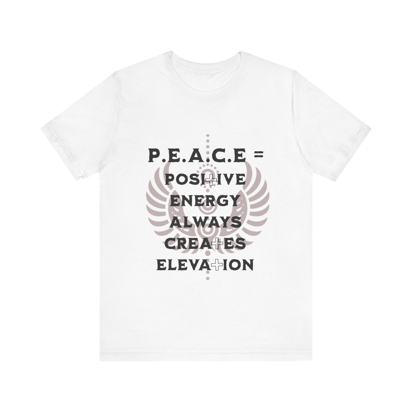 Motivational Tee: The Affirmations Collection -- PEACE