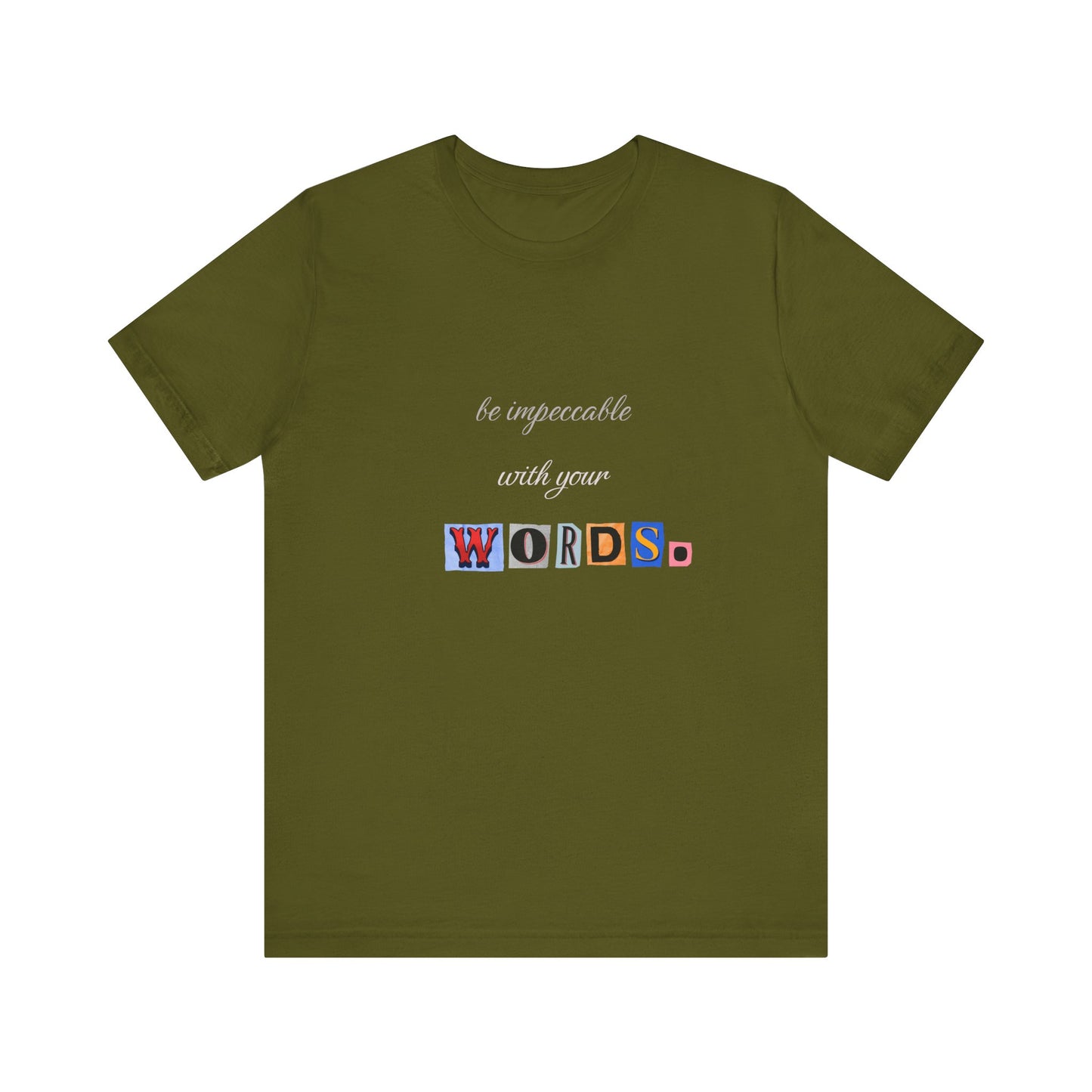 Power of Words Motivational Tee-- Be Impeccable
