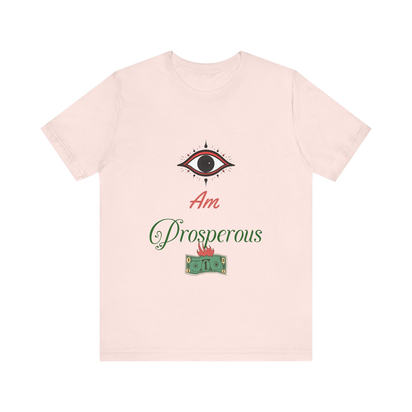Motivational Tee: The Affirmations Collection -- Prosperity