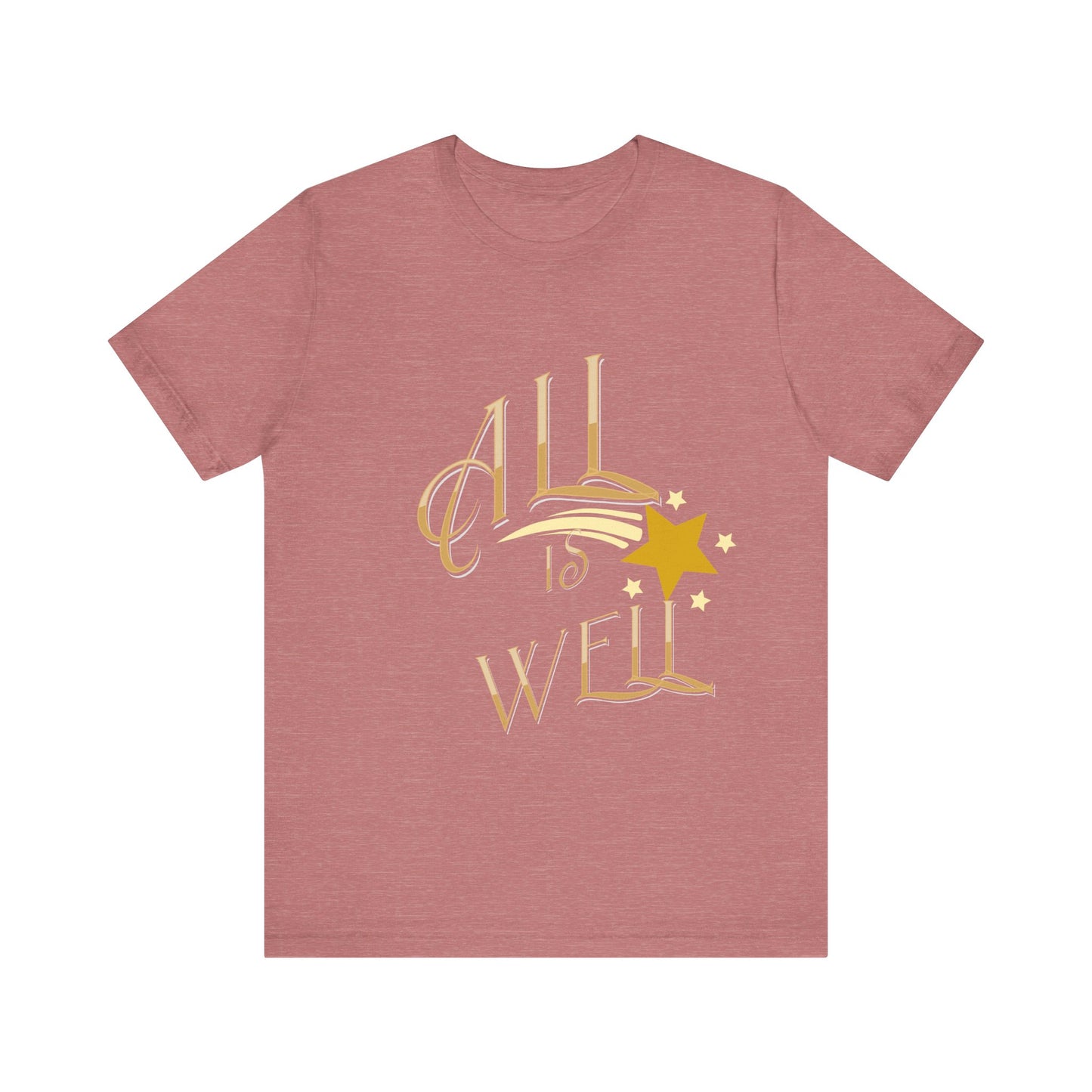 Motivational Tee: The Affirmations Collection -- All Is Well