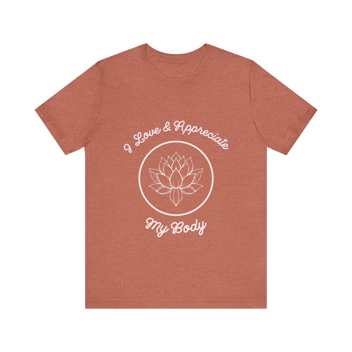 Motivational Tee: The Affirmations Collection -- Love My Body
