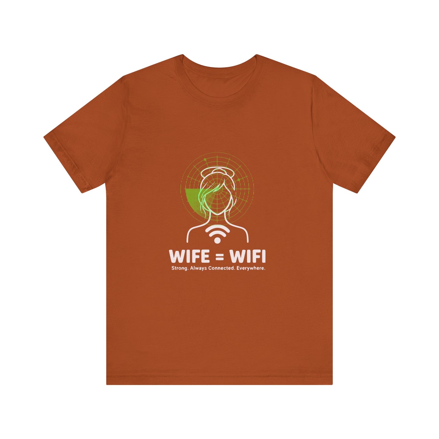 💻 WI-FI Wife Tee – Where Tech Meets Love & Laughter