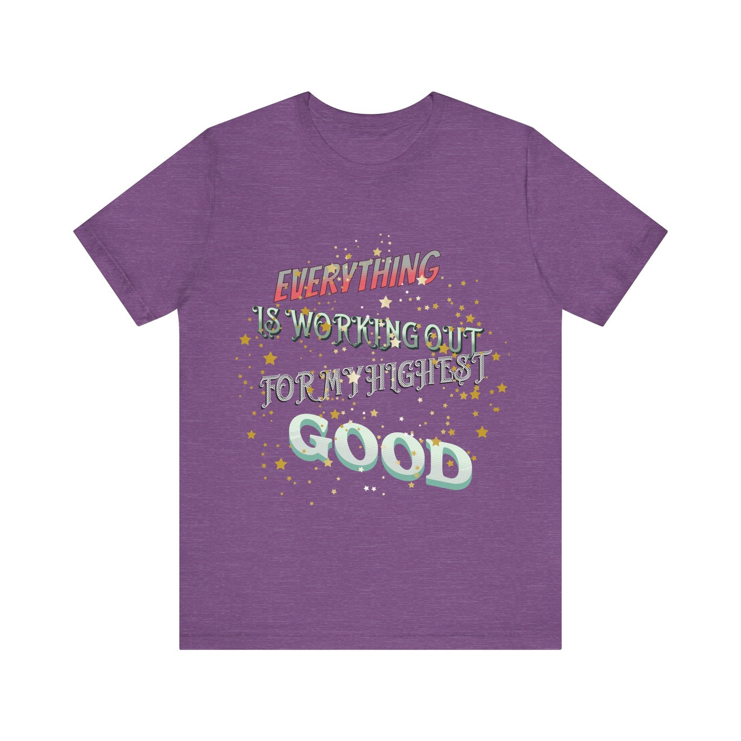 Motivational Tee: The Affirmations Collection -- Everything is working out