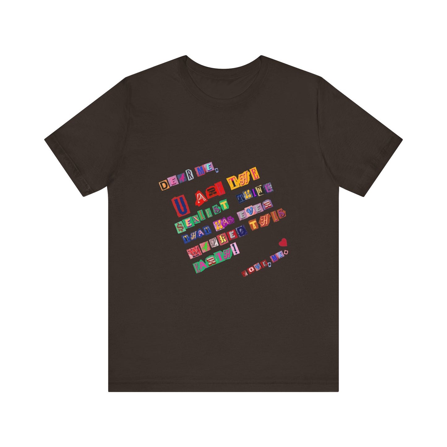 Power of Words Motivational Tee-- Dear Me