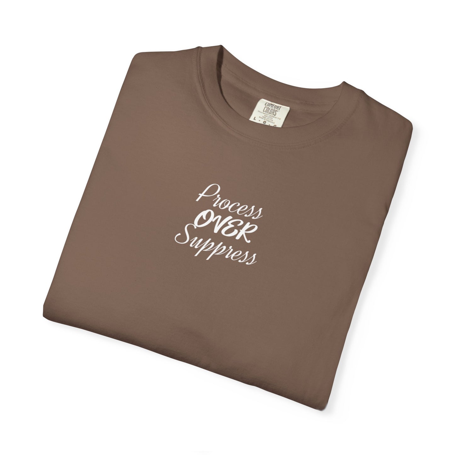 Process Over Suppress T-shirt | Casual Tee, Birthday Gift