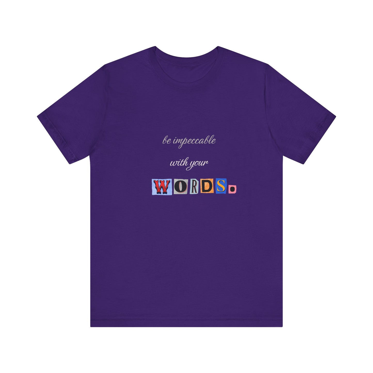 Power of Words Motivational Tee-- Be Impeccable