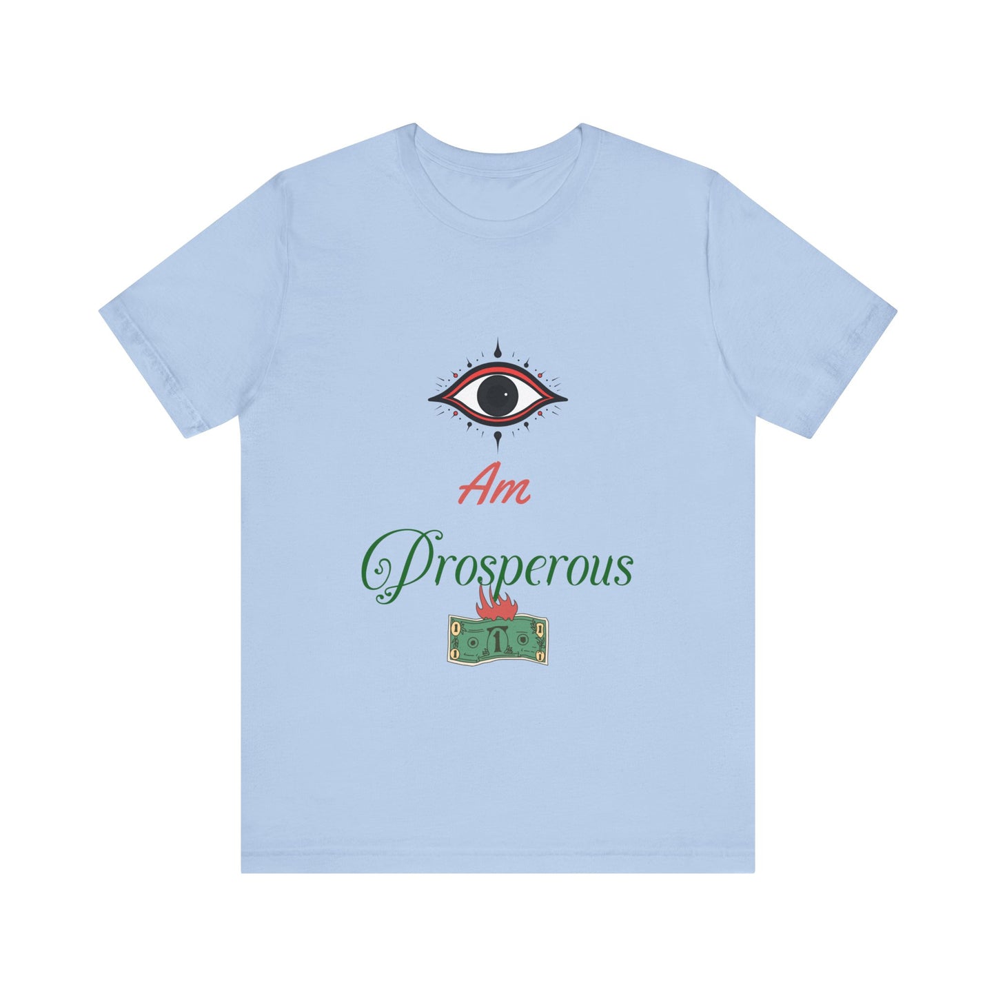 Motivational Tee: The Affirmations Collection -- Prosperity