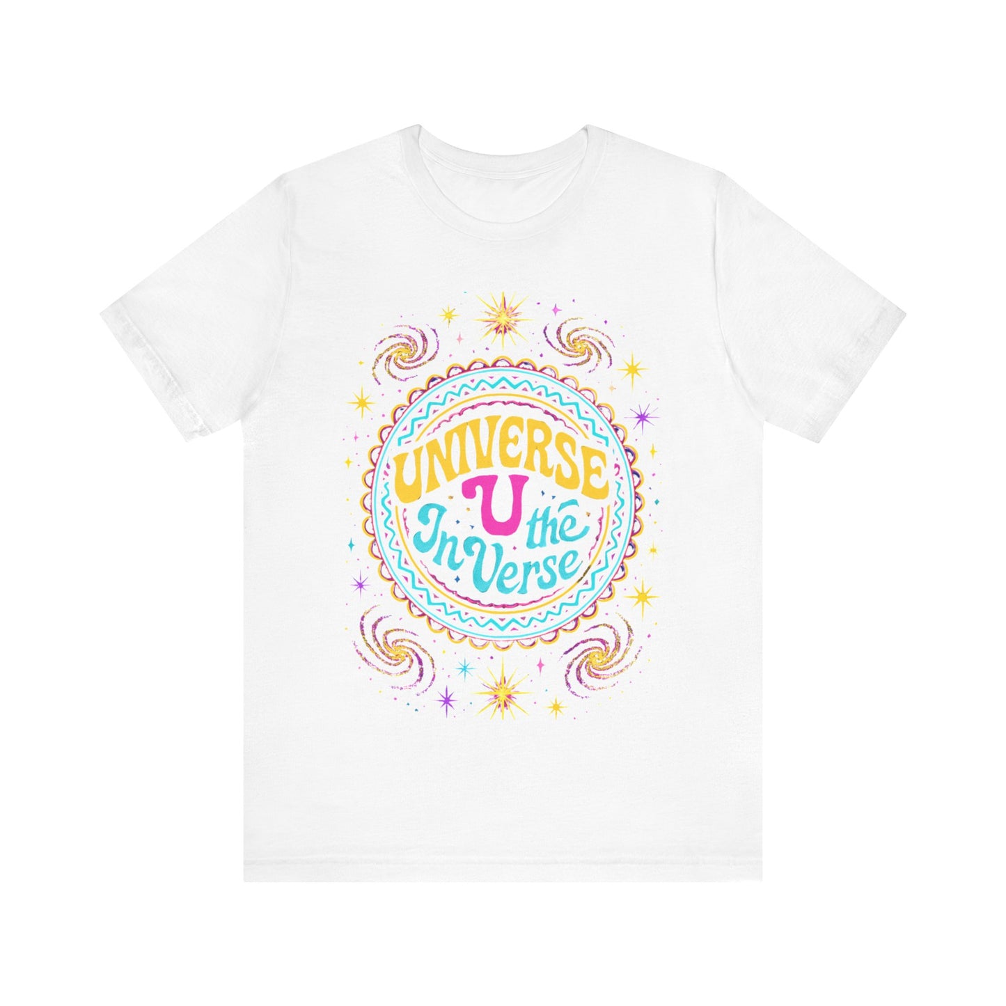 🌌 The Universe – U In The Verse Tee | Where You Belong Among the Stars