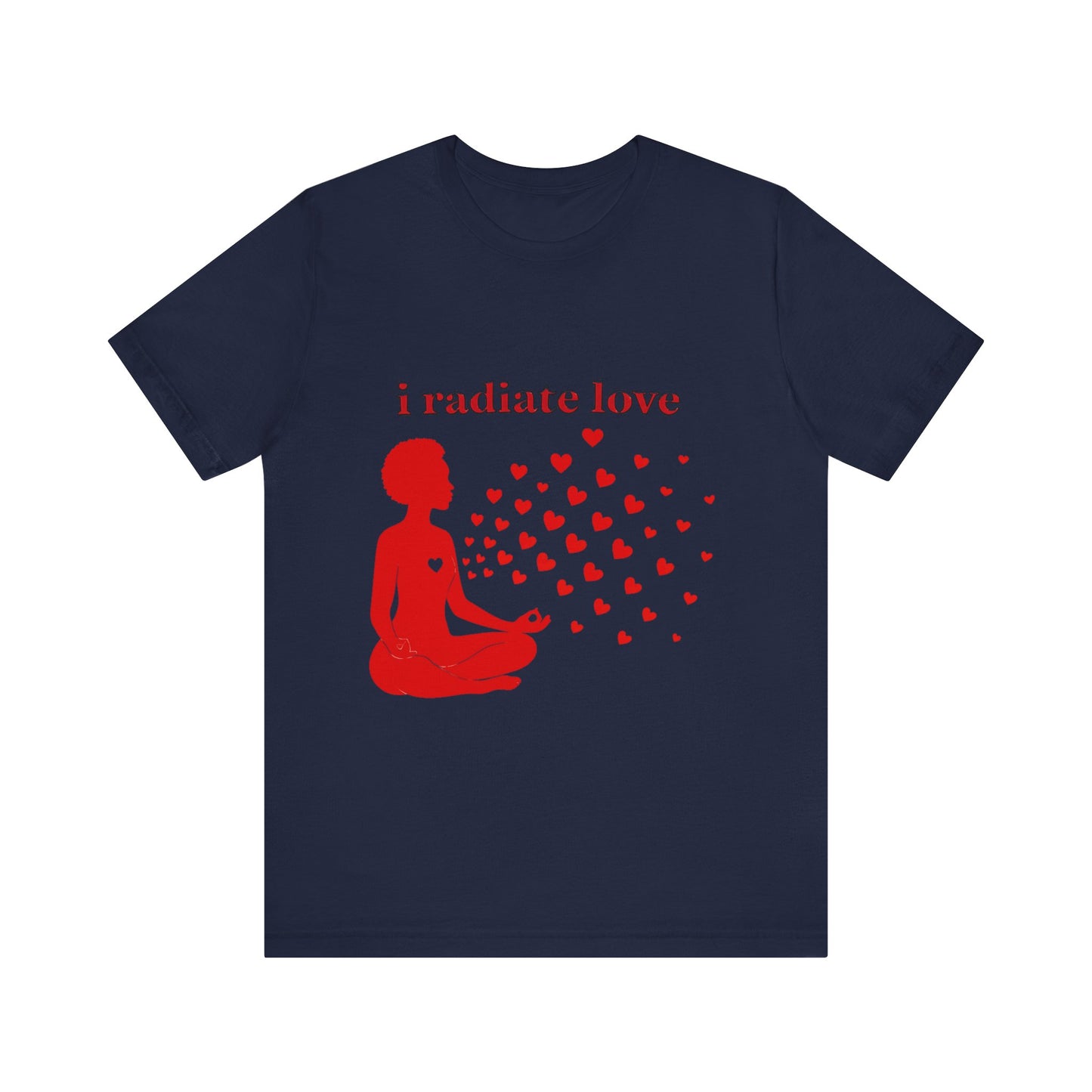 Motivational Tee: The Affirmations Collection -- Radiate Love