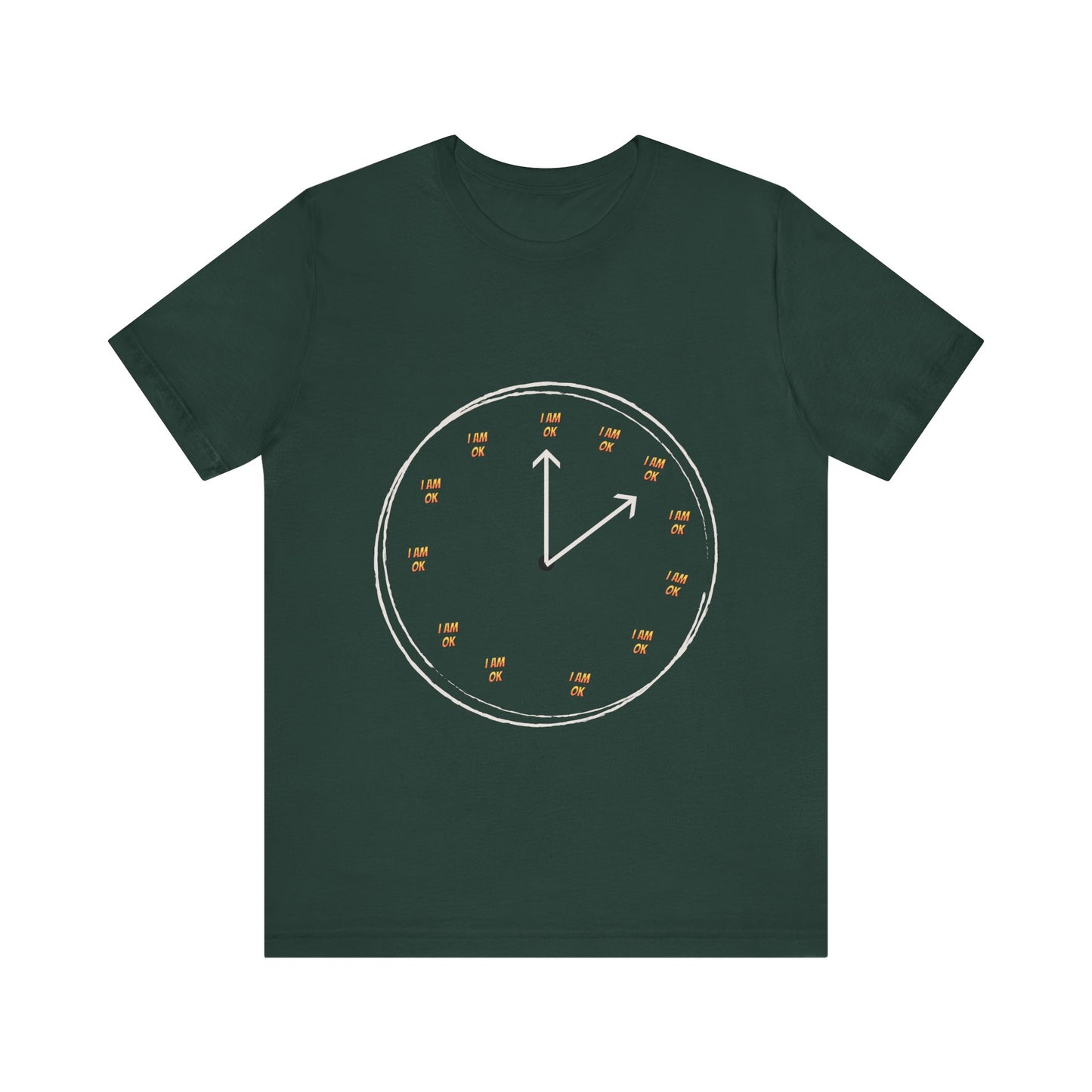 Motivational Tee: The Affirmations Collection --I Am Ok