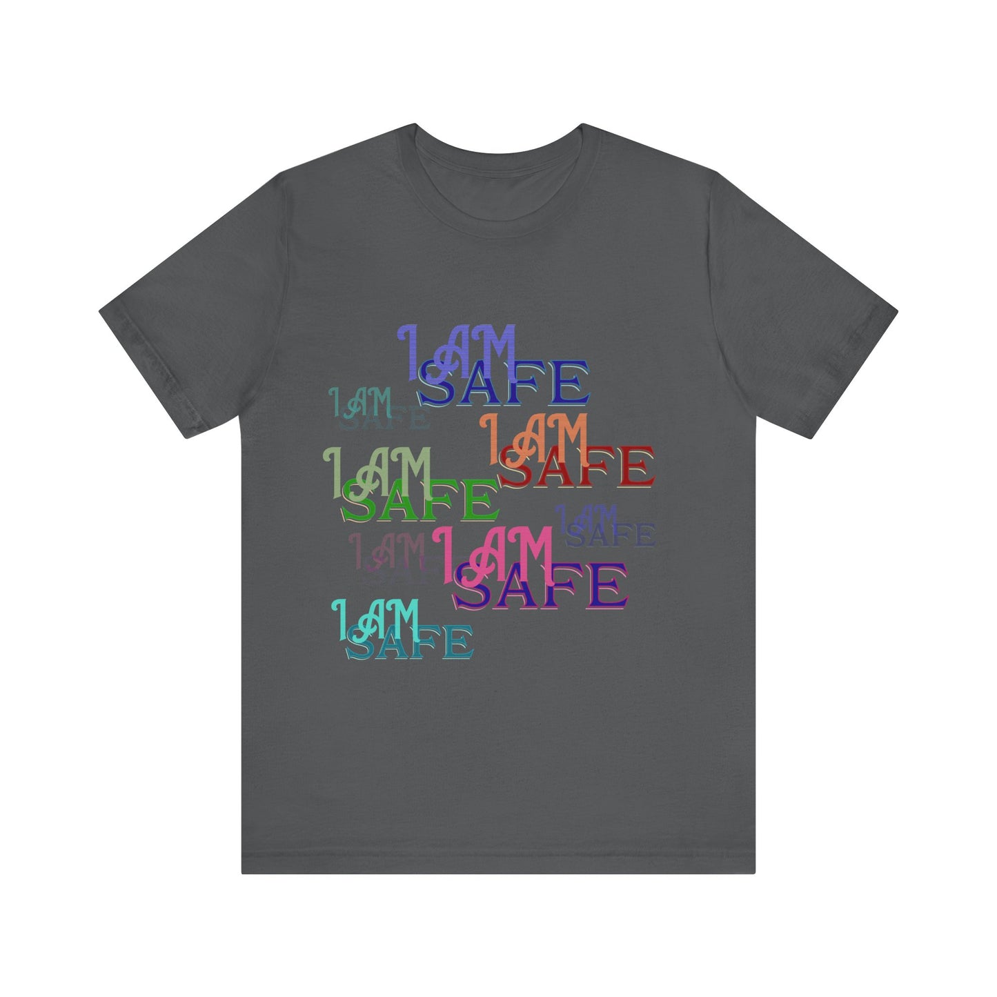 Motivational Tee: The Affirmations Collection -- I Am Safe