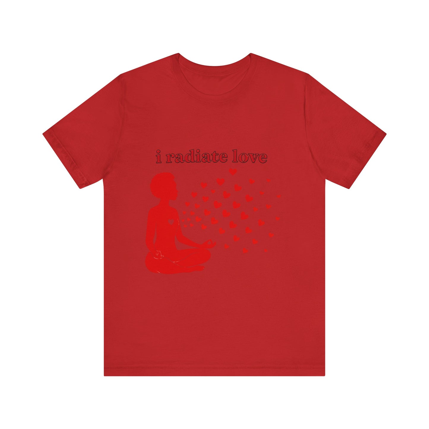 Motivational Tee: The Affirmations Collection -- Radiate Love