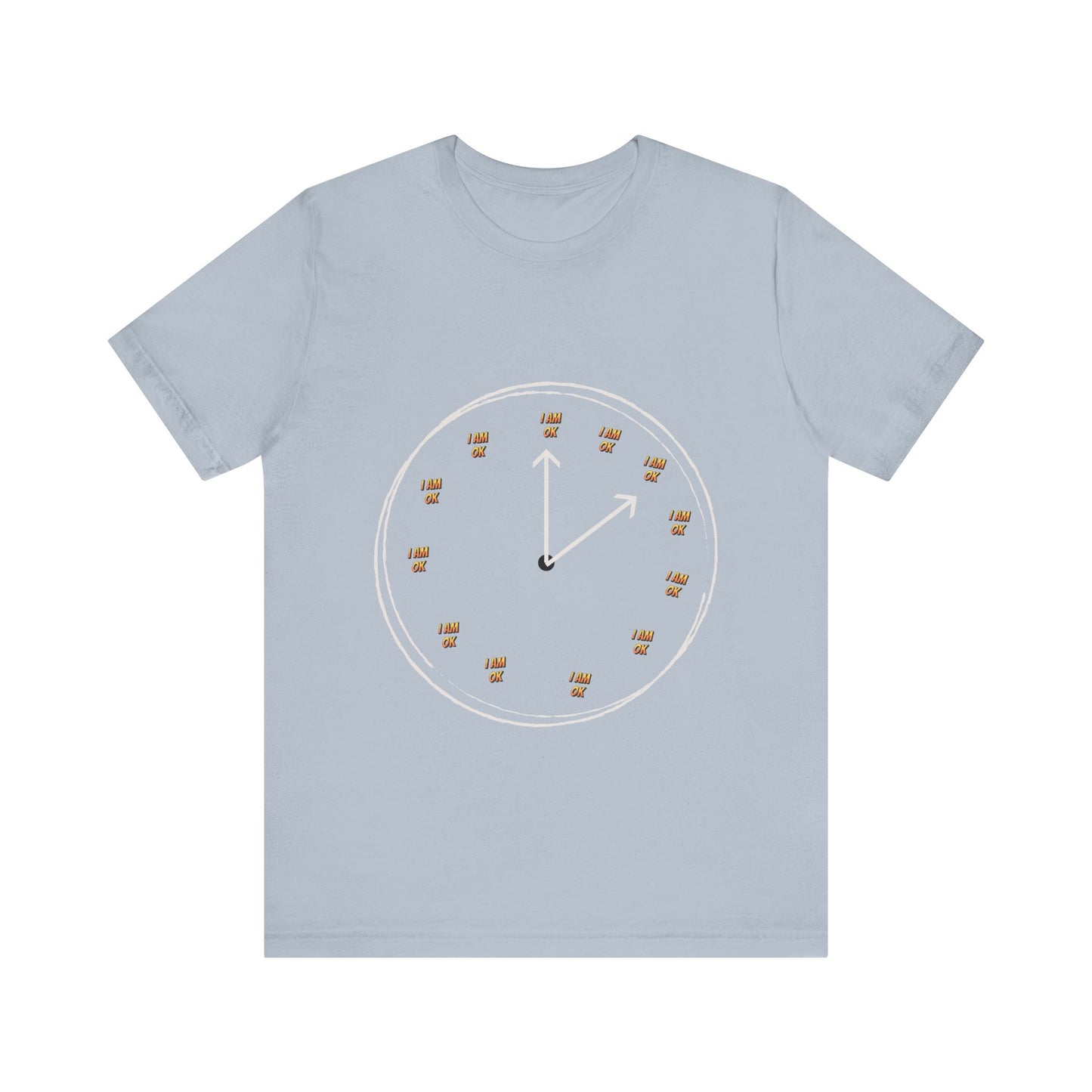 Motivational Tee: The Affirmations Collection --I Am Ok