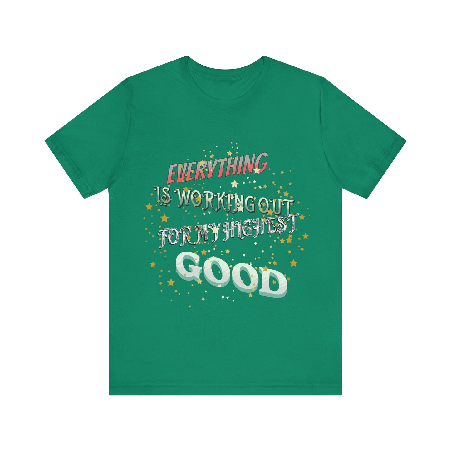 Motivational Tee: The Affirmations Collection -- Everything is working out