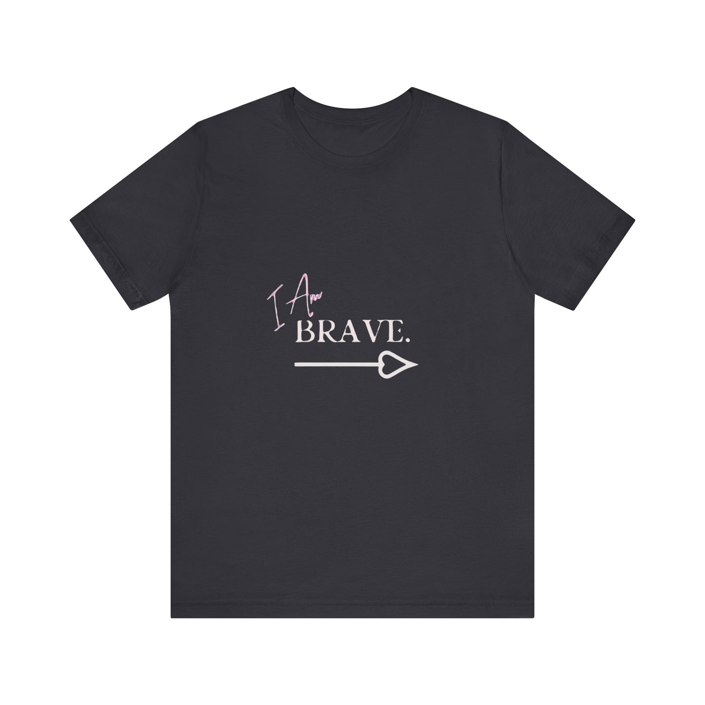 Bold Virtue Tee-- I Am Brave