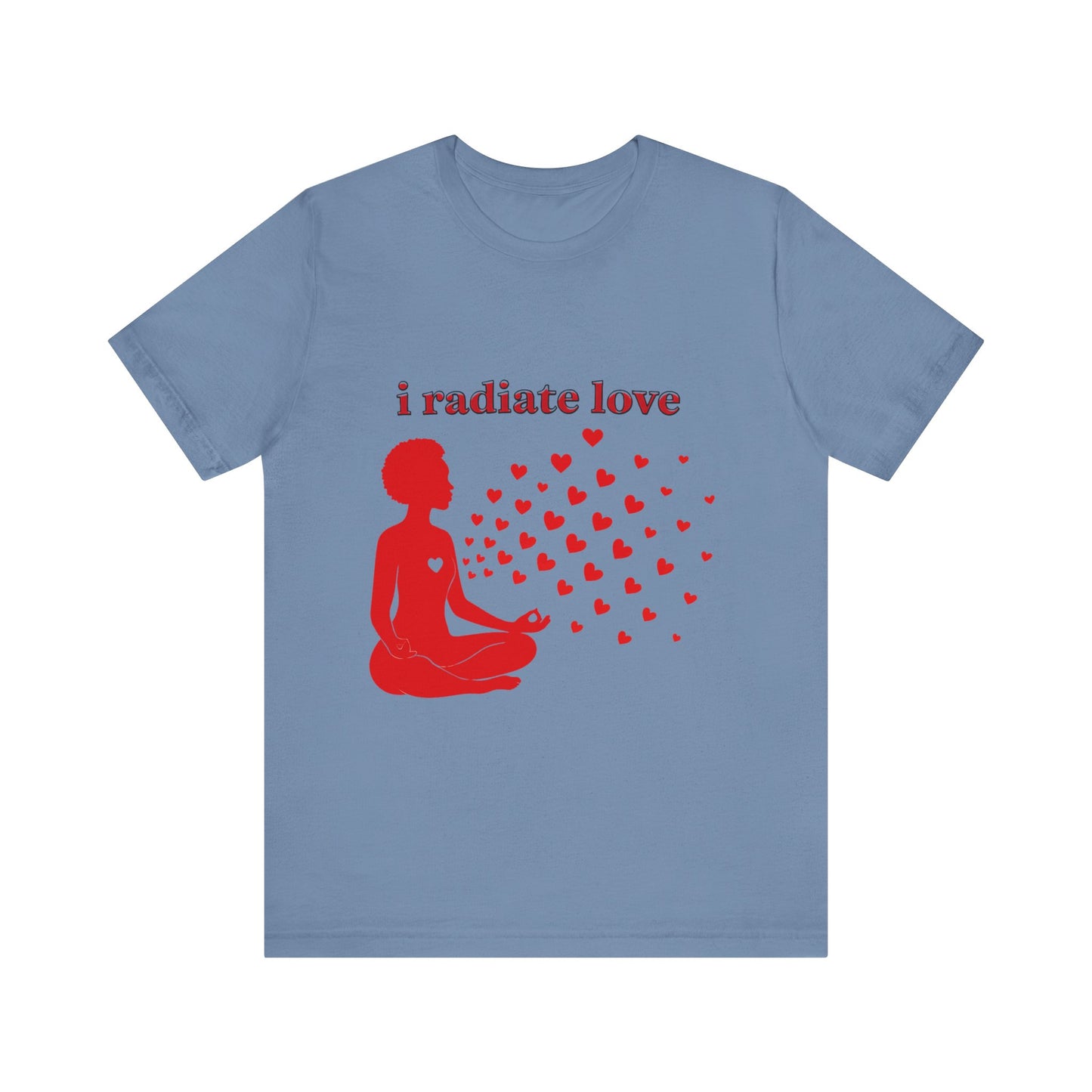 Motivational Tee: The Affirmations Collection -- Radiate Love