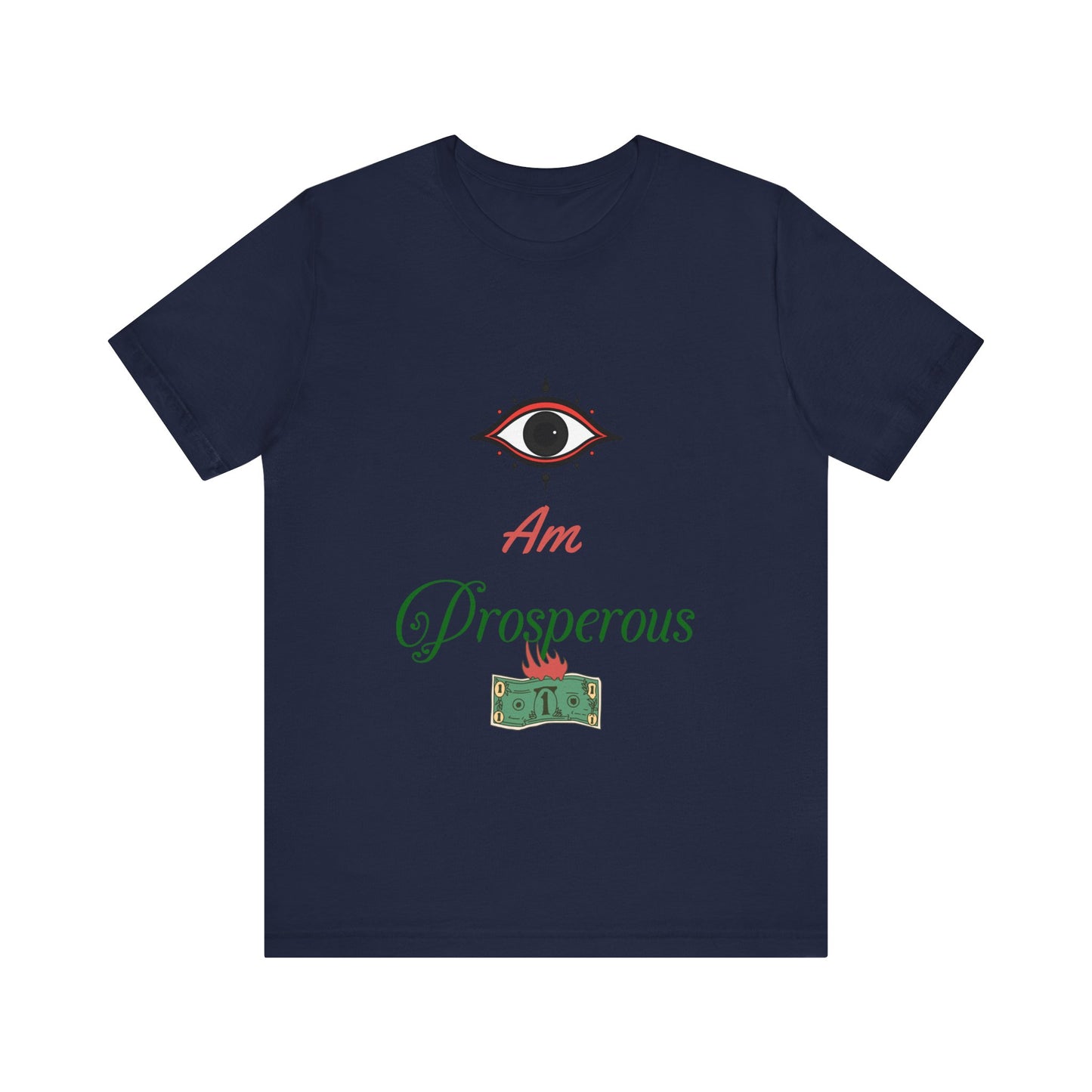 Motivational Tee: The Affirmations Collection -- Prosperity