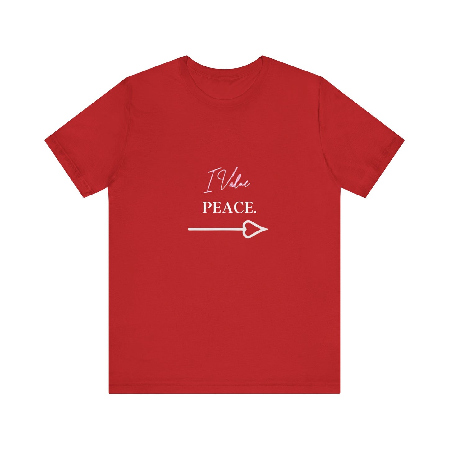 Bold Virtue Tee -- I Value Peace