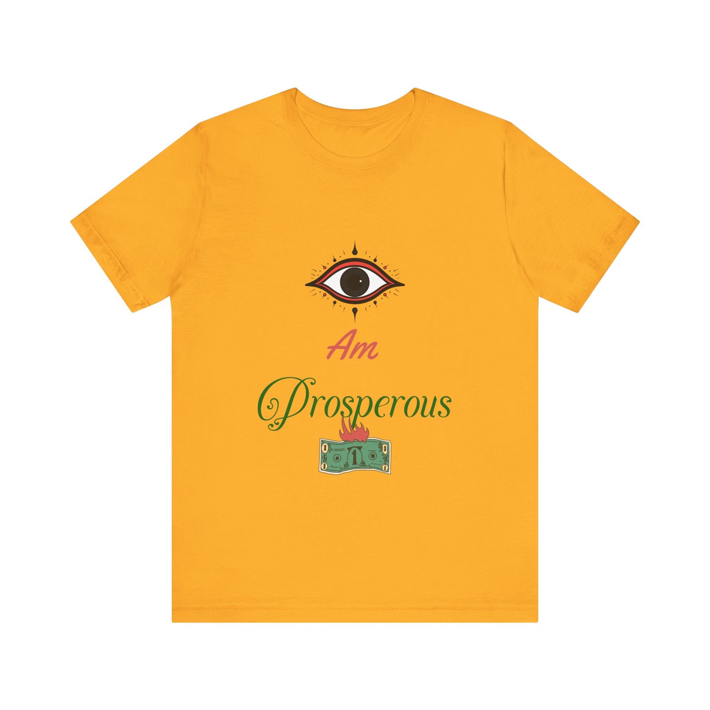 Motivational Tee: The Affirmations Collection -- Prosperity