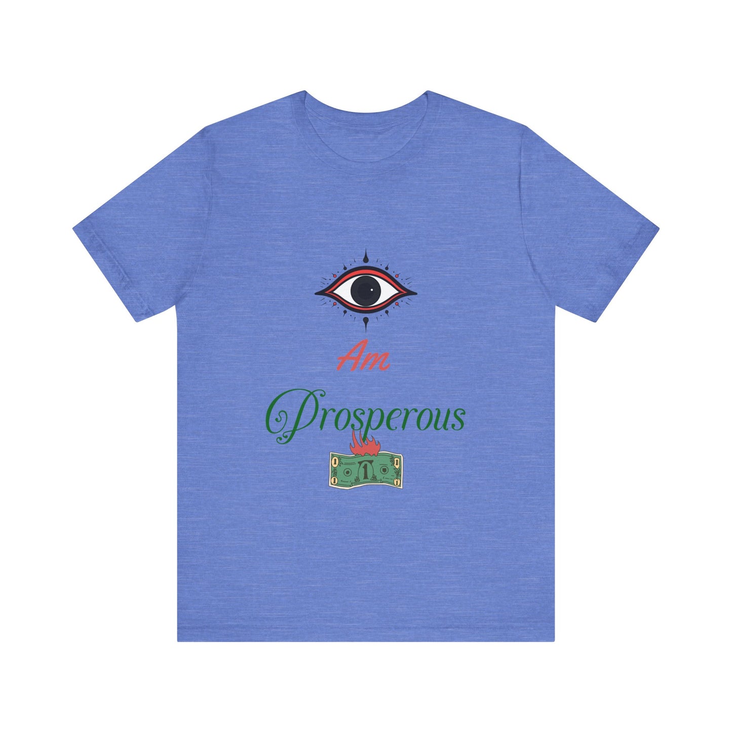 Motivational Tee: The Affirmations Collection -- Prosperity