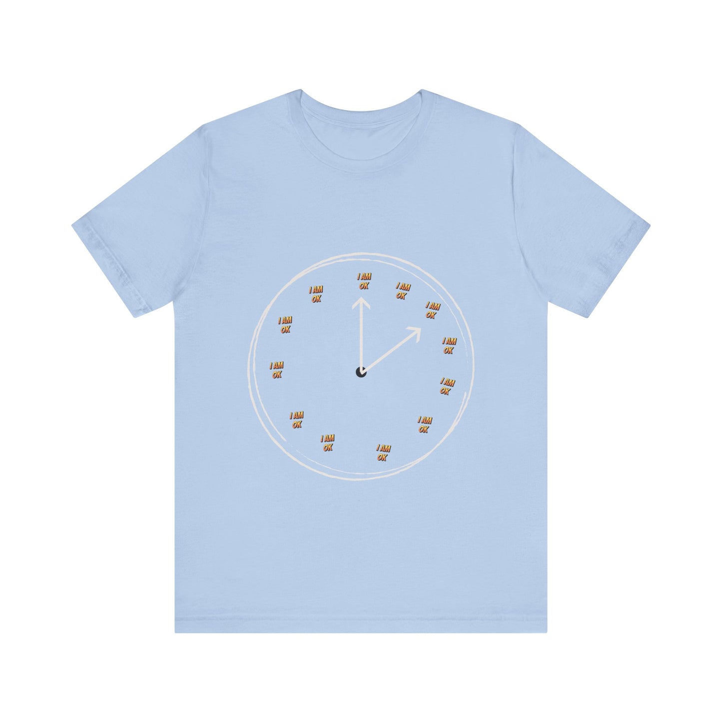 Motivational Tee: The Affirmations Collection --I Am Ok
