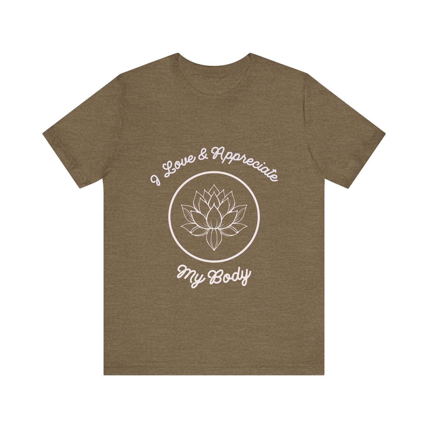 Motivational Tee: The Affirmations Collection -- Love My Body