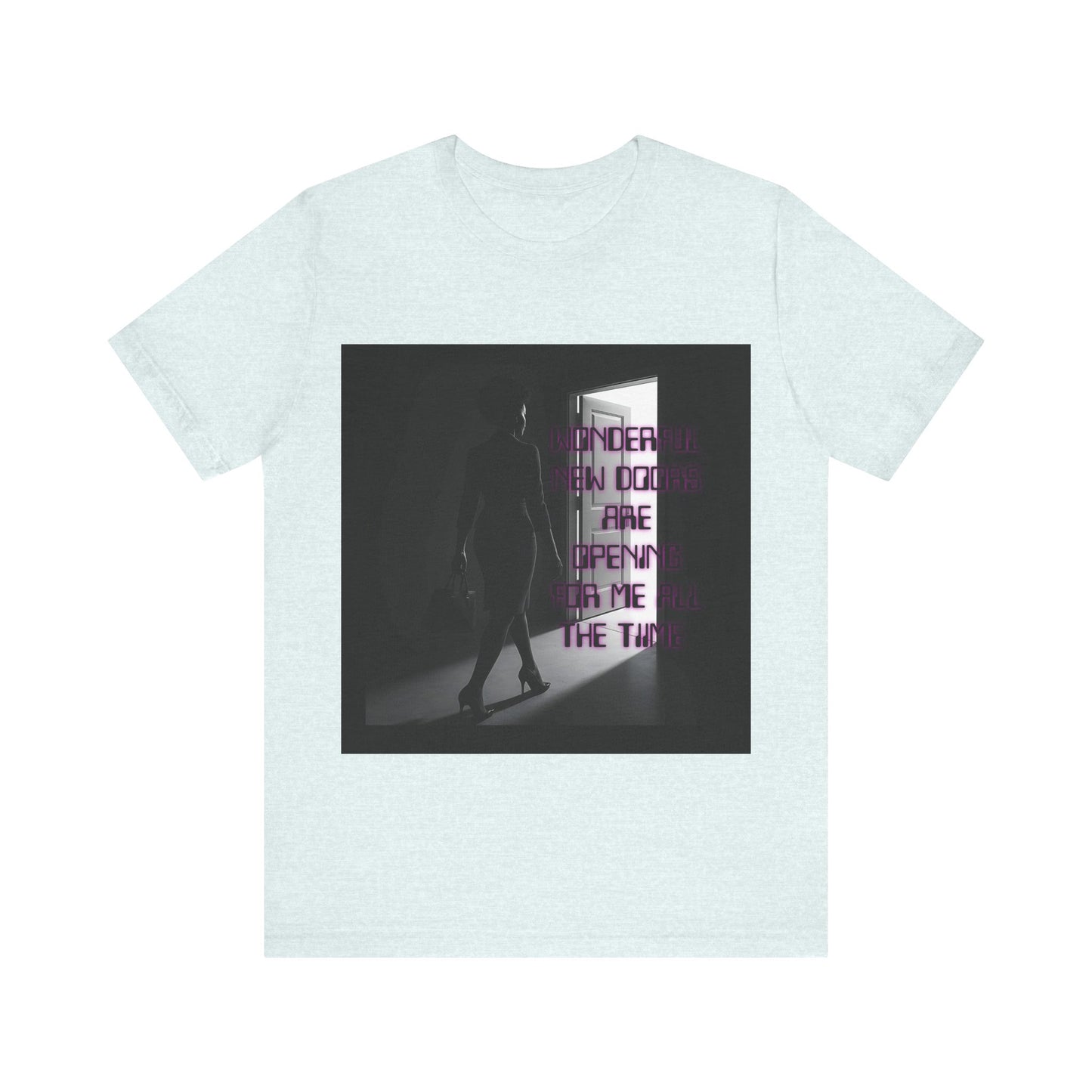 Motivational Tee: The Affirmations Collection -- New Doors