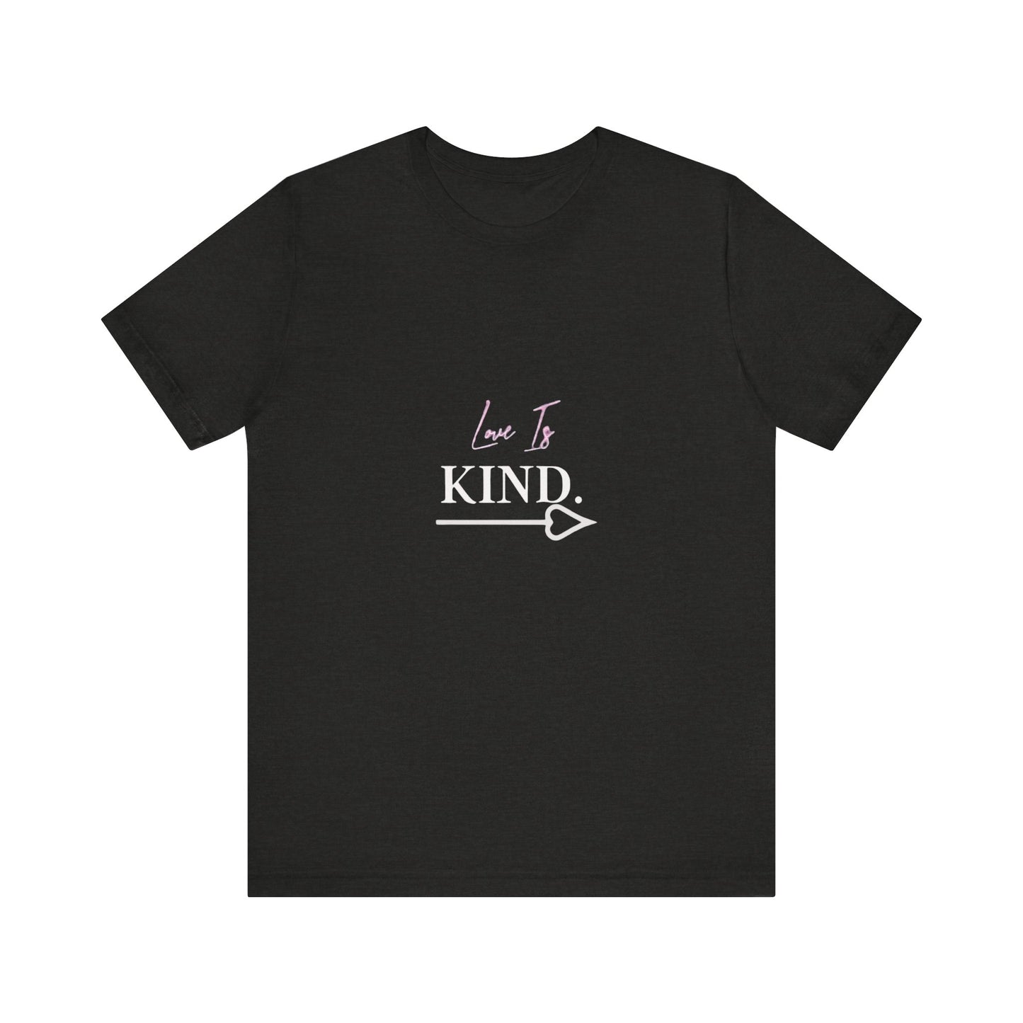 Bold Virtue Tee-- Love Is Kind