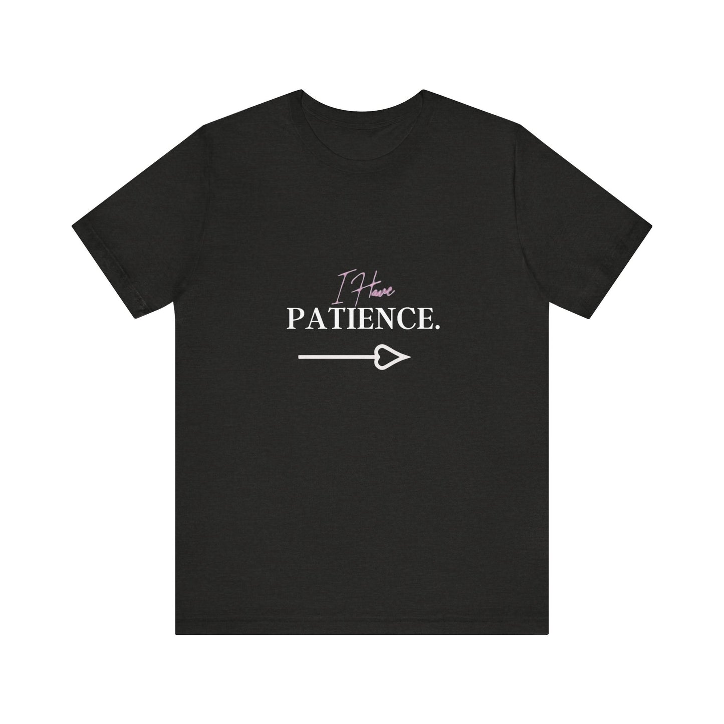 Bold Virtue Tee-- I Have Patience