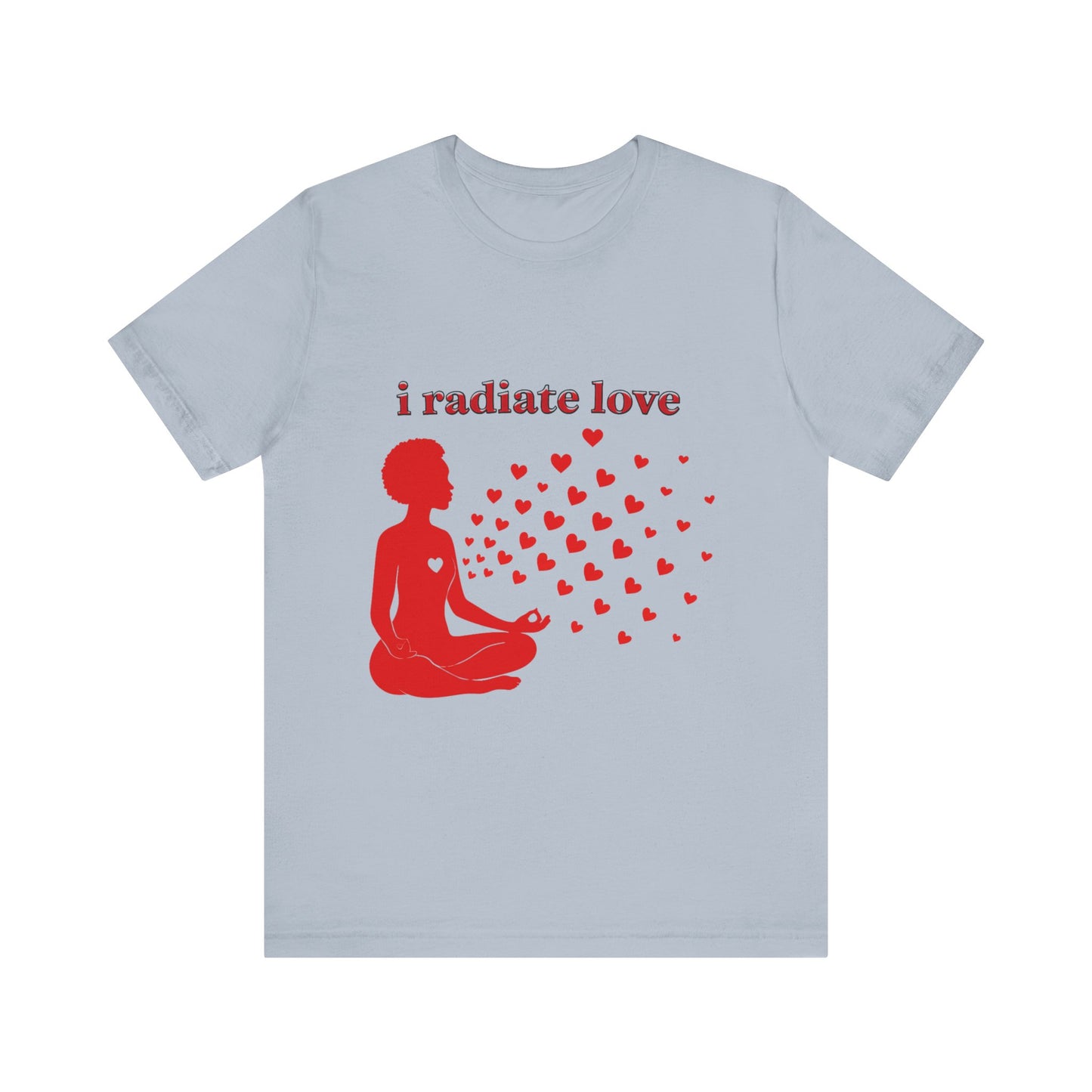 Motivational Tee: The Affirmations Collection -- Radiate Love