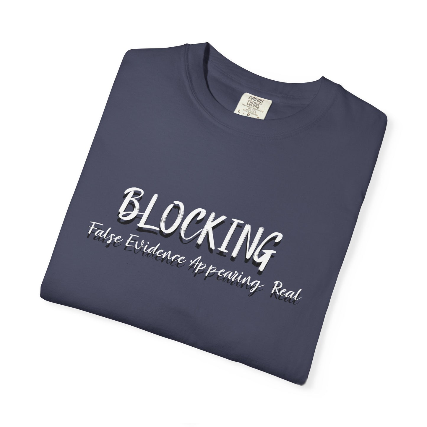 Block Out False Energy T-Shirt