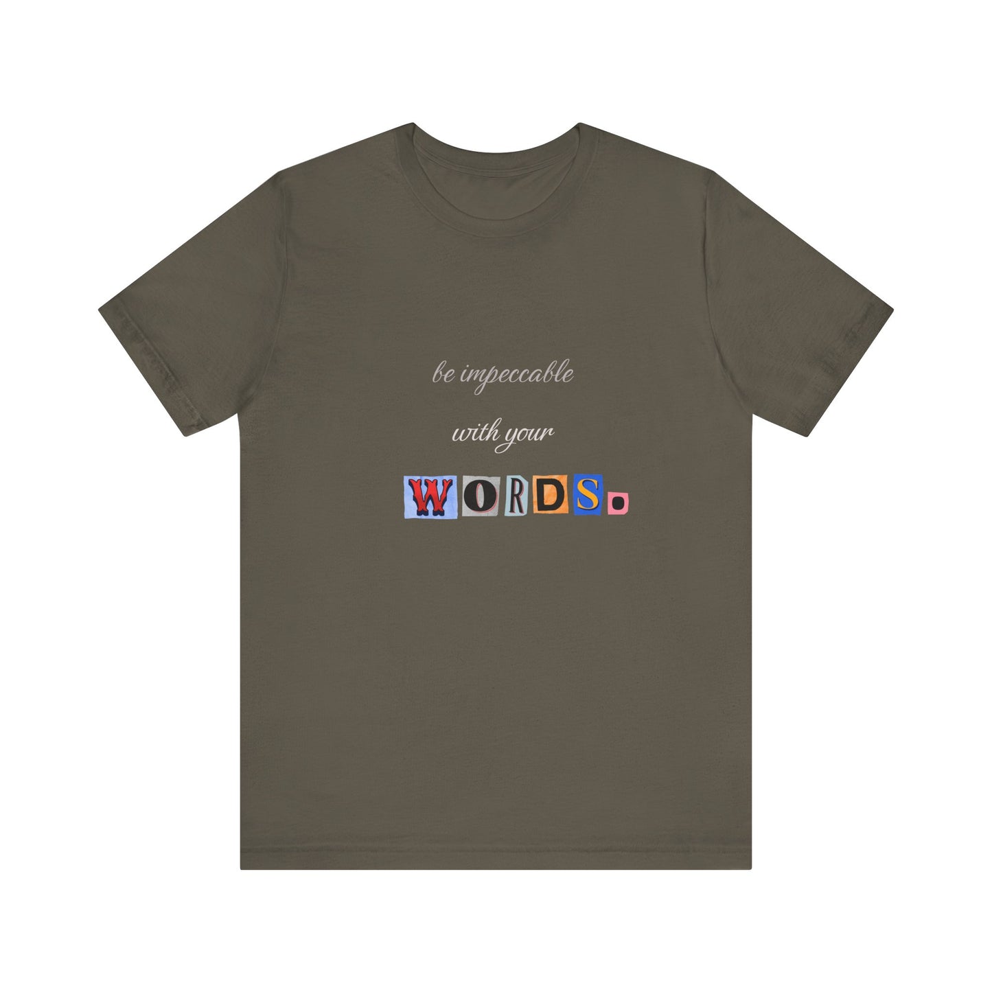 Power of Words Motivational Tee-- Be Impeccable