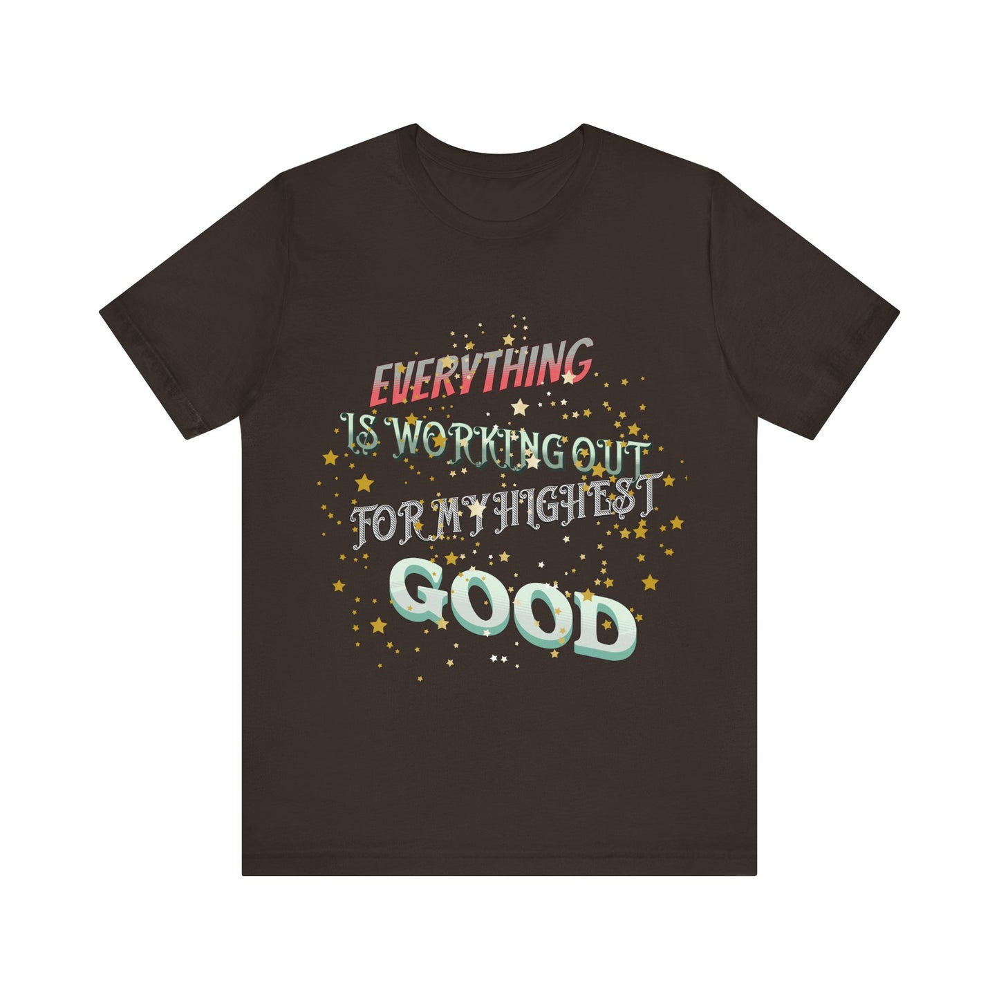 Motivational Tee: The Affirmations Collection -- Everything is working out