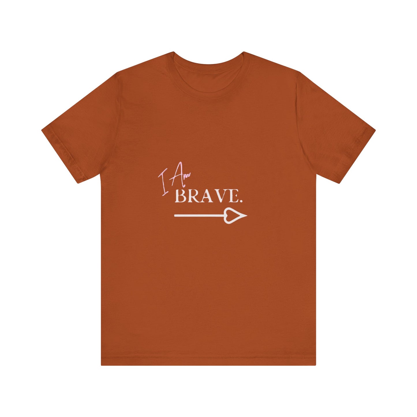 Bold Virtue Tee-- I Am Brave