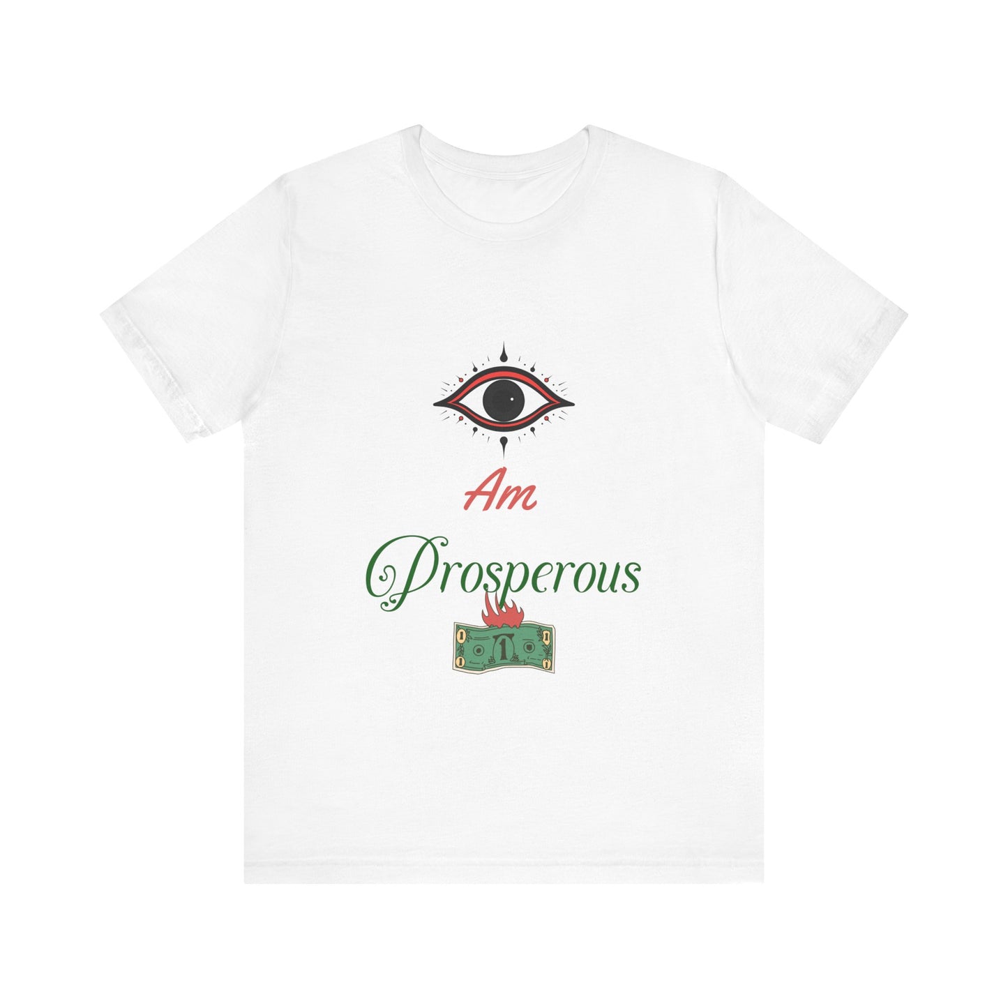 Motivational Tee: The Affirmations Collection -- Prosperity