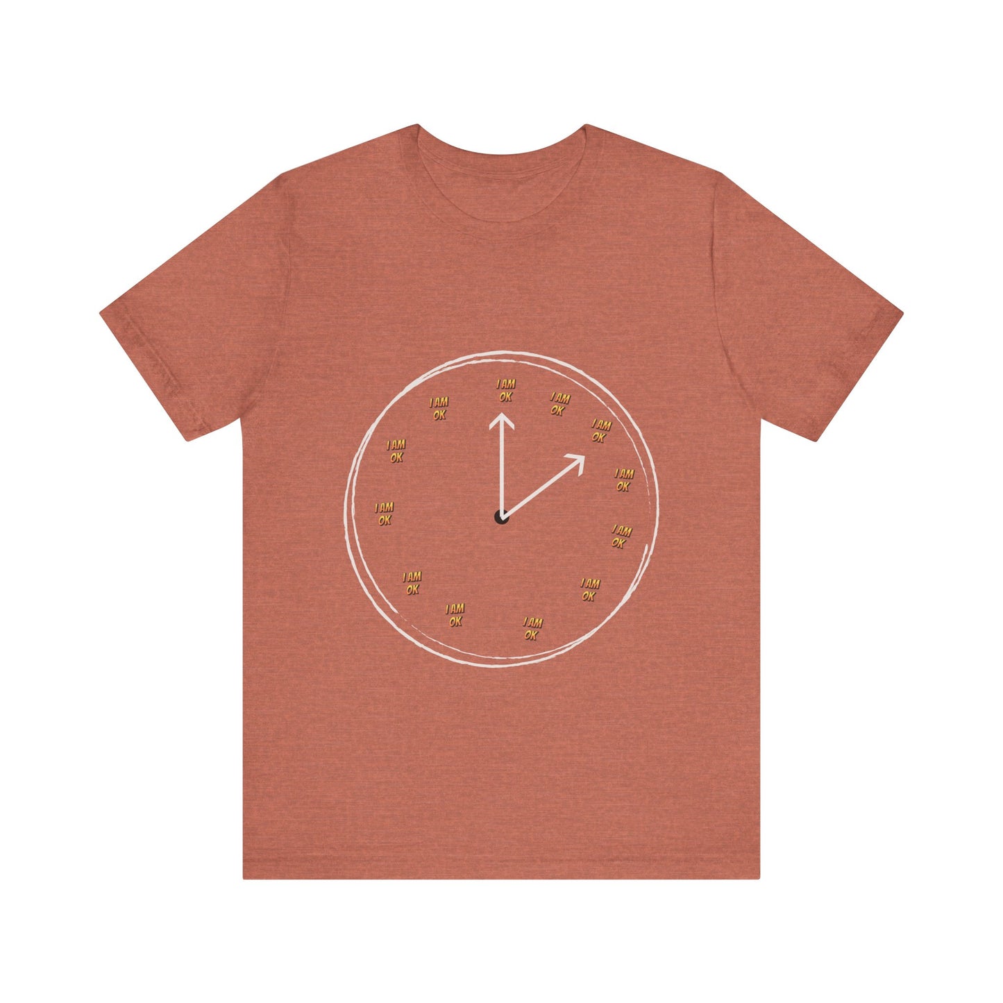 Motivational Tee: The Affirmations Collection --I Am Ok