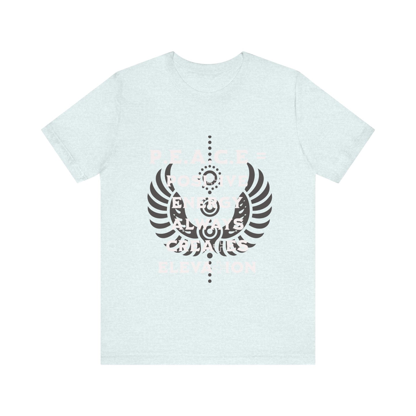 Motivational Tee: The Affirmations Collection -- PEACE