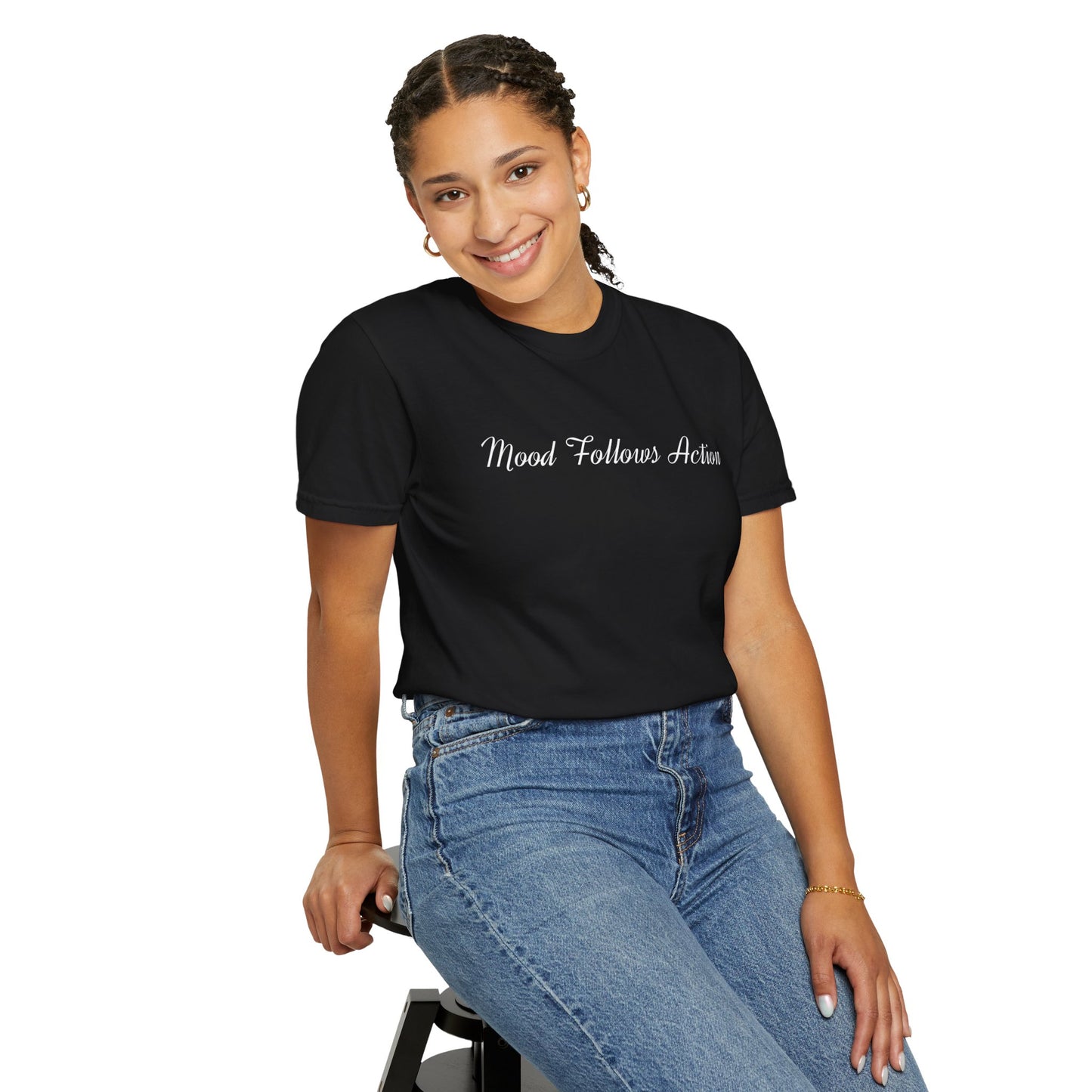 Garment-Dyed T-shirt Mood Follows Action Tee | Birthday Gift, Casual Shirt