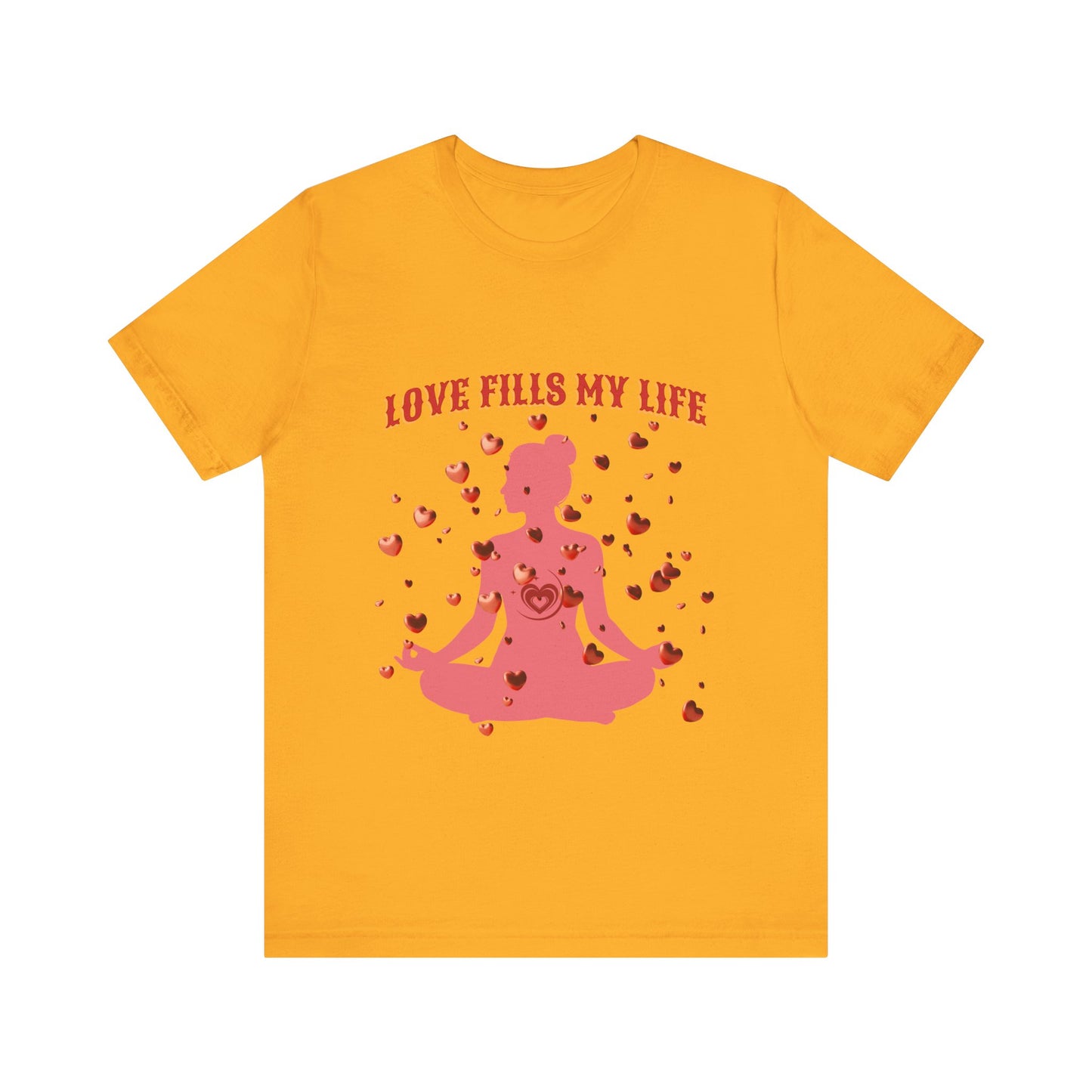 Motivational Tee: The Affirmations Collection -- Love Fills