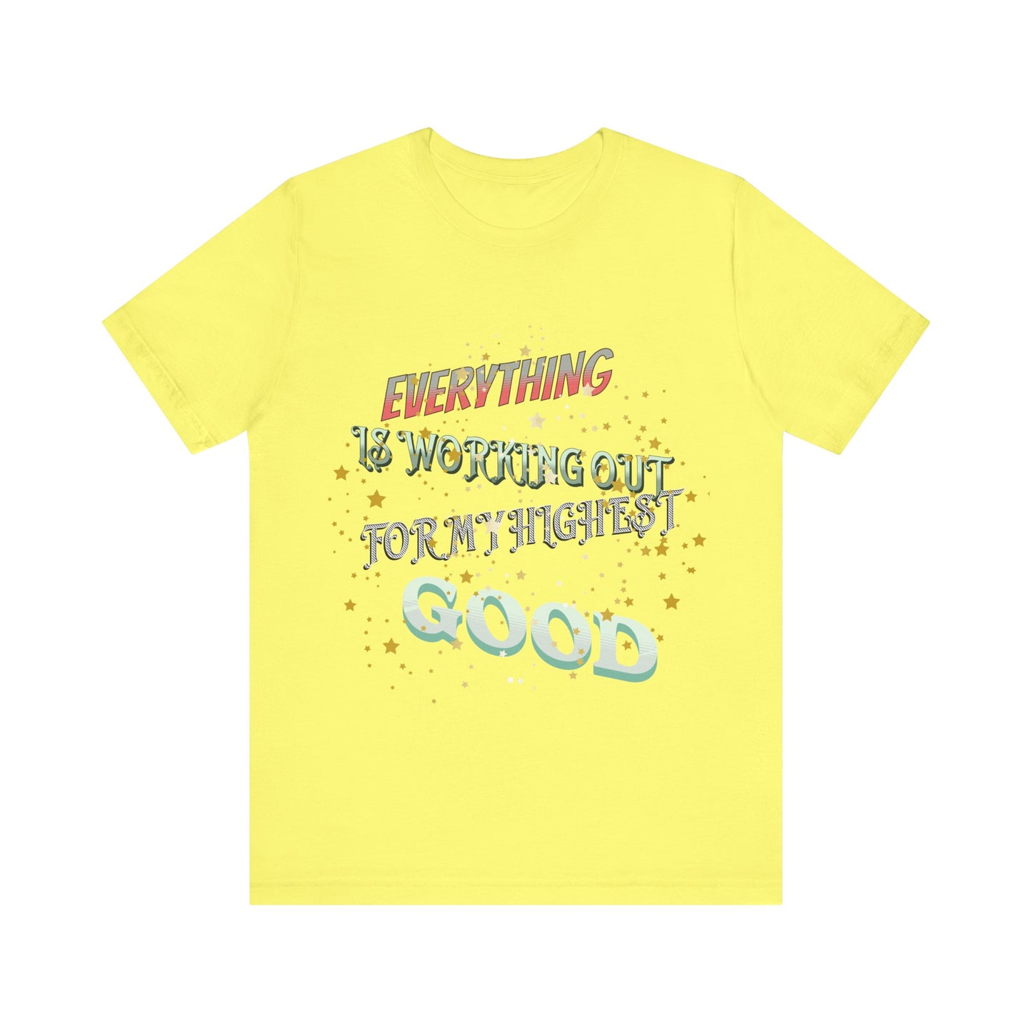 Motivational Tee: The Affirmations Collection -- Everything is working out