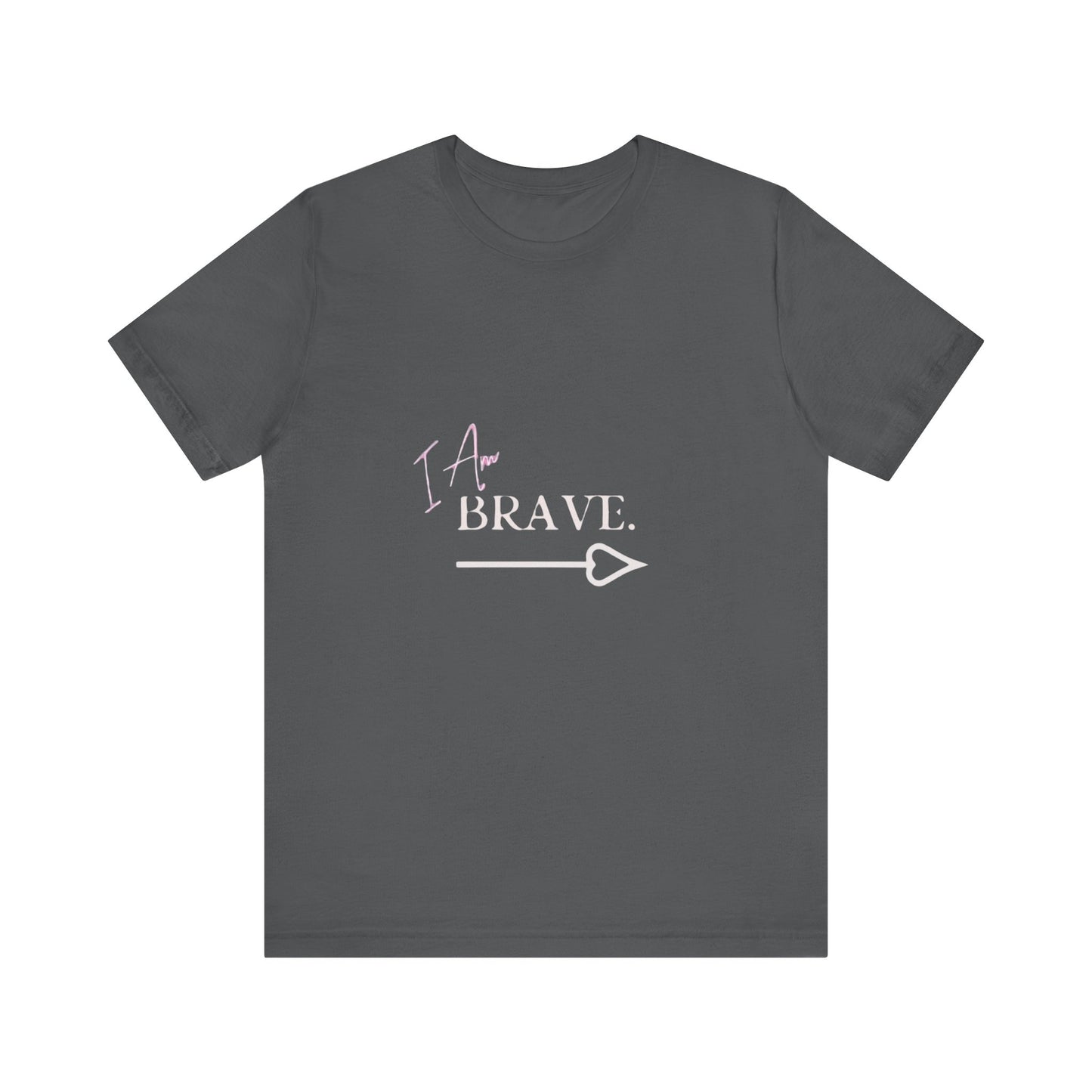 Bold Virtue Tee-- I Am Brave
