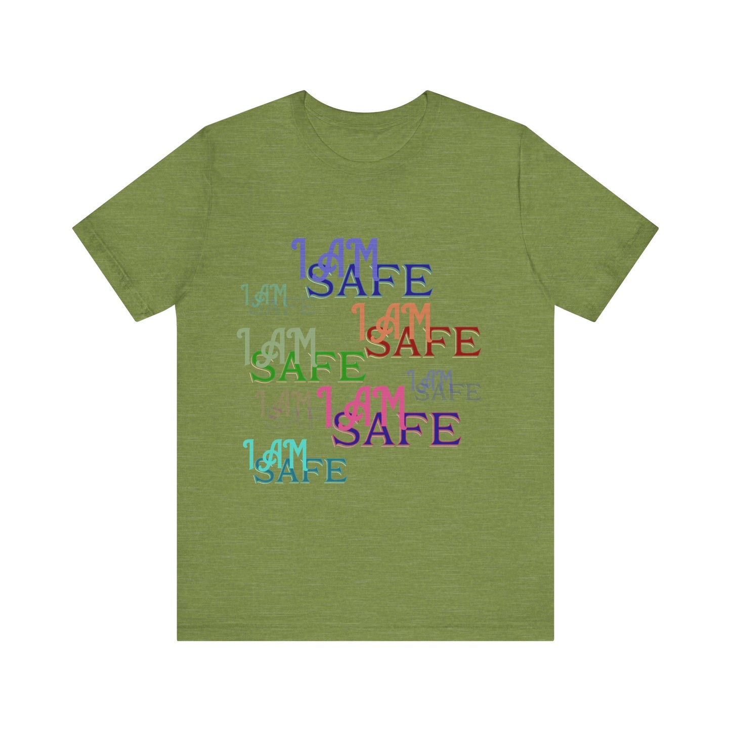 Motivational Tee: The Affirmations Collection -- I Am Safe