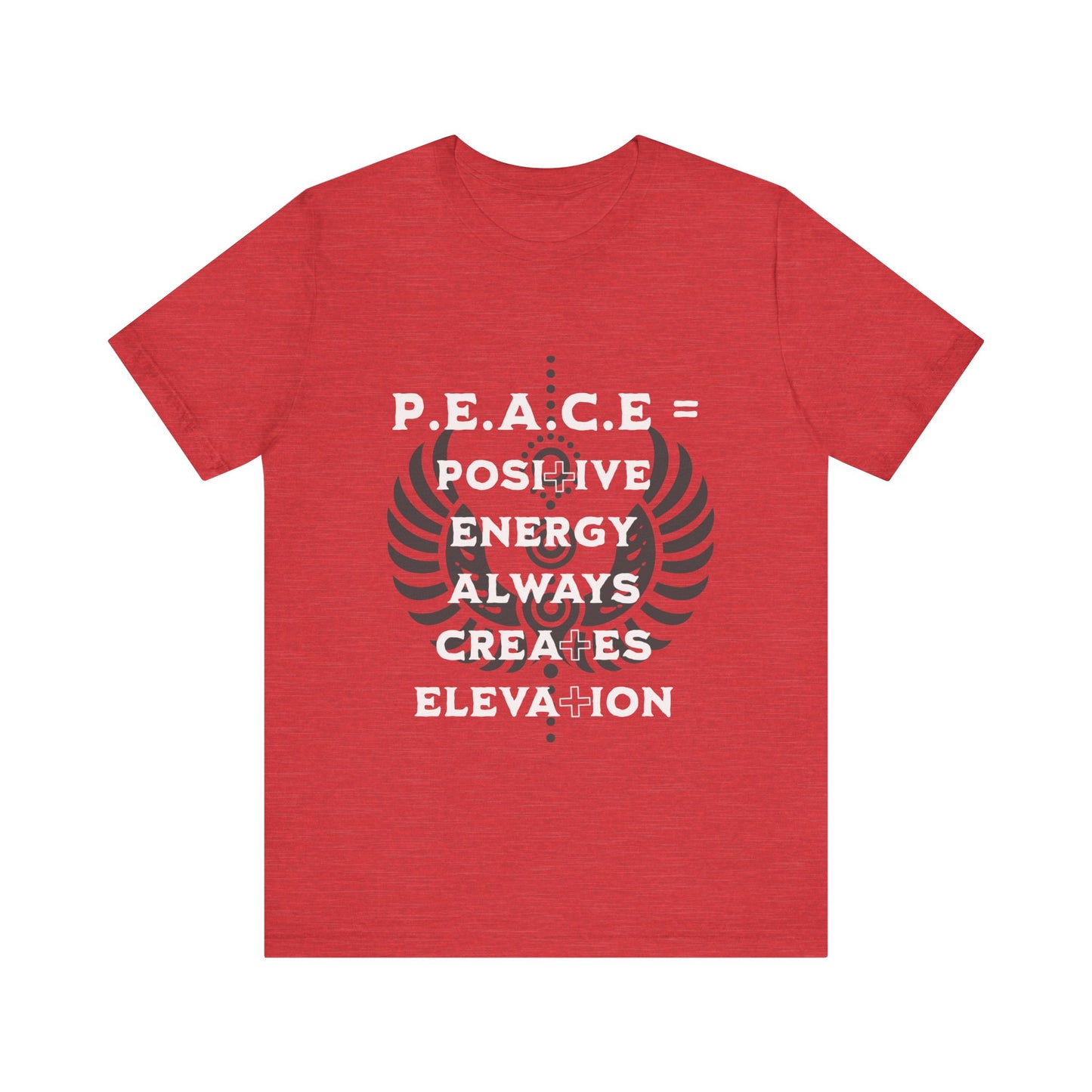 Motivational Tee: The Affirmations Collection -- PEACE