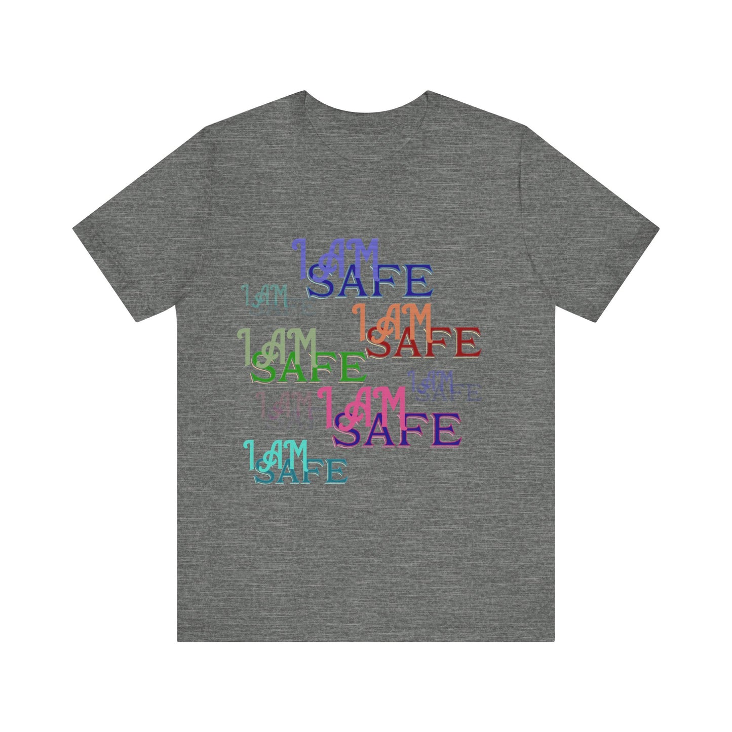 Motivational Tee: The Affirmations Collection -- I Am Safe