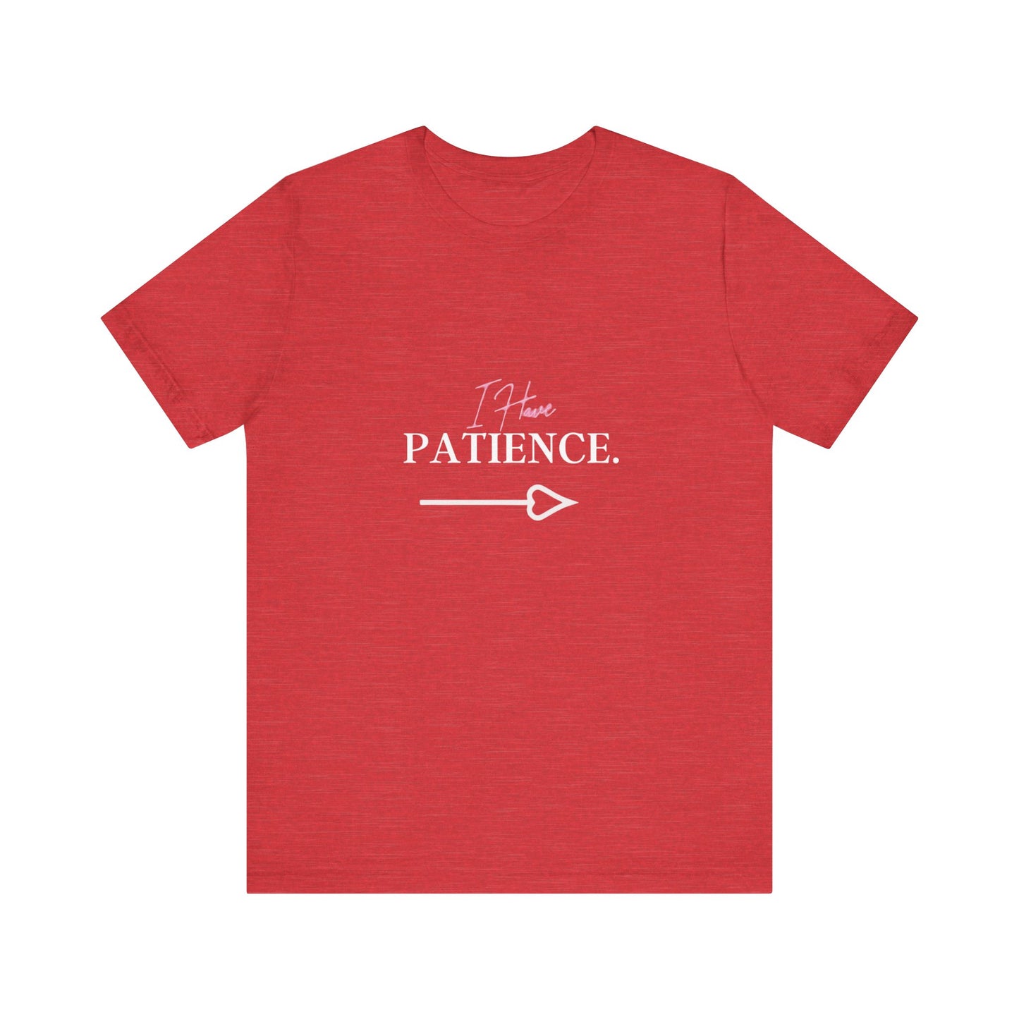 Bold Virtue Tee-- I Have Patience