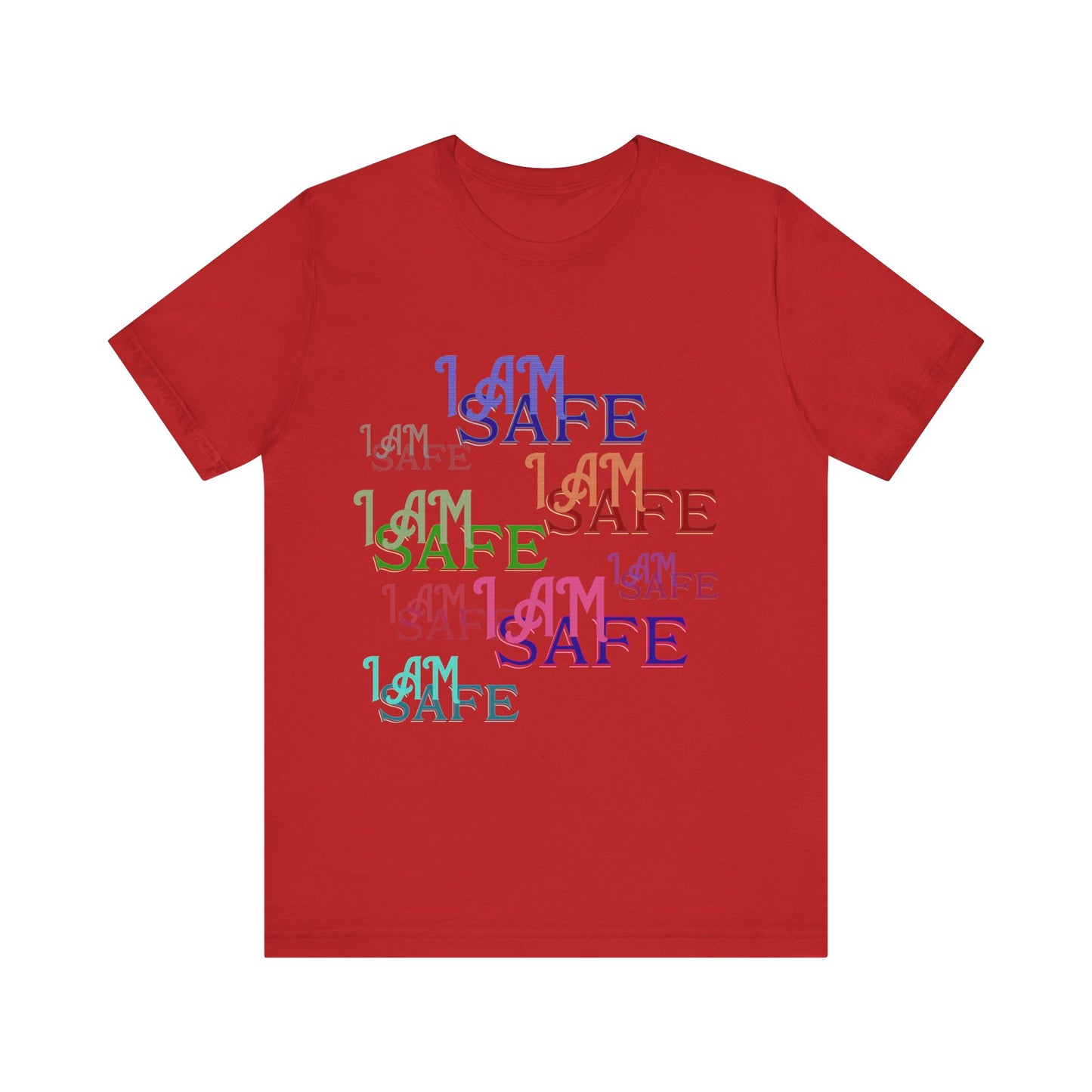 Motivational Tee: The Affirmations Collection -- I Am Safe