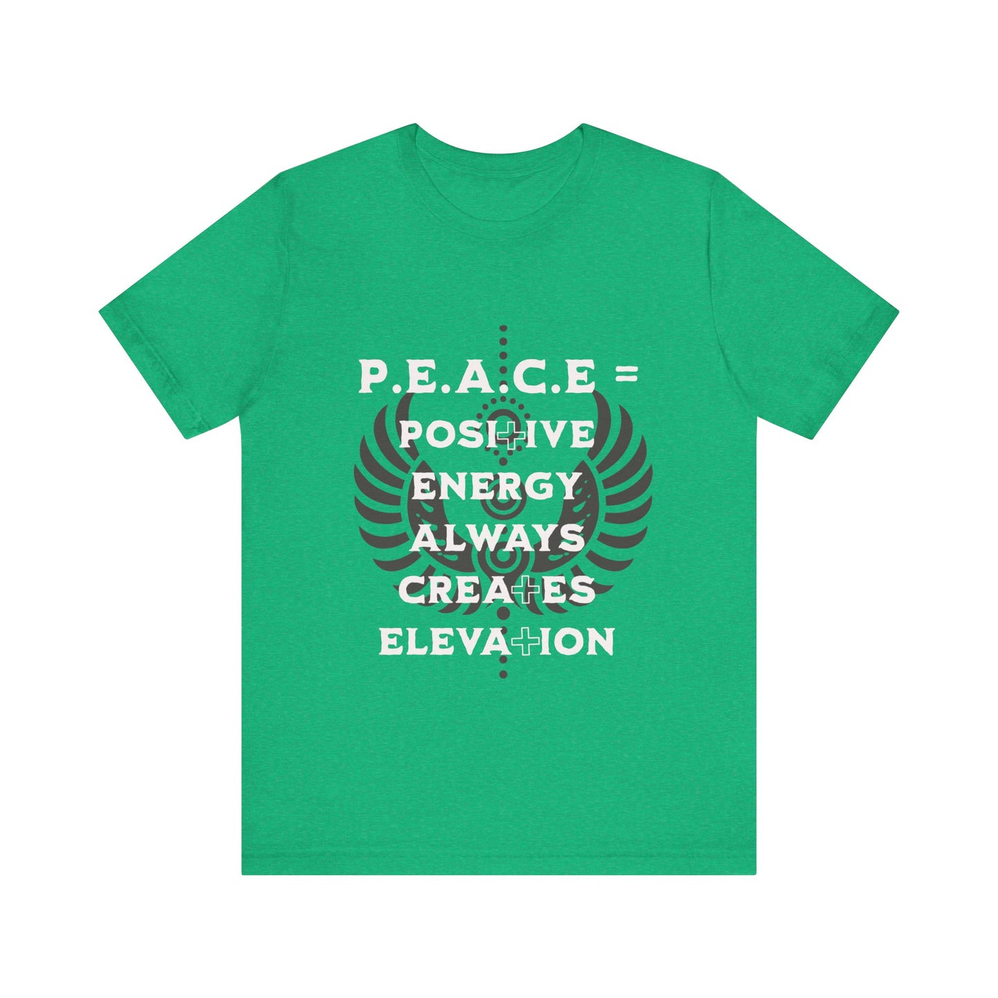 Motivational Tee: The Affirmations Collection -- PEACE