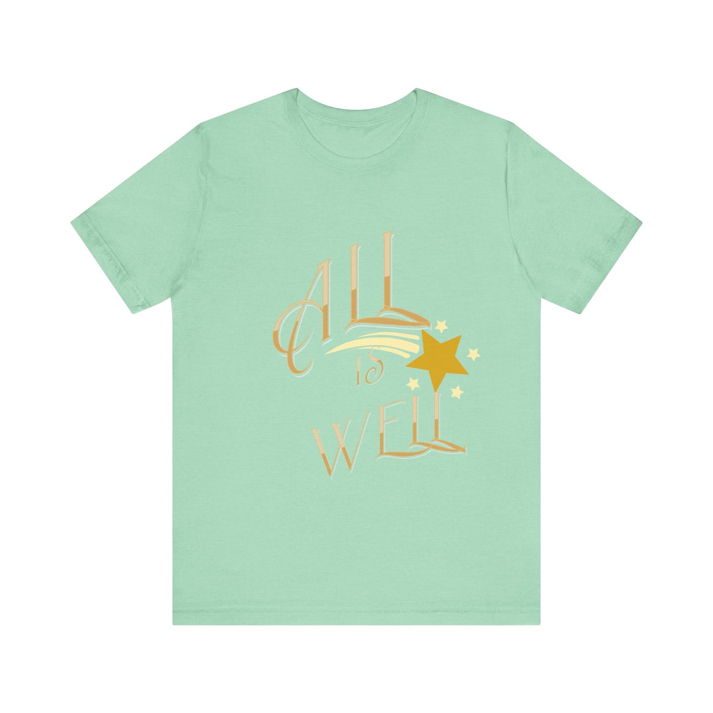 Motivational Tee: The Affirmations Collection -- All Is Well