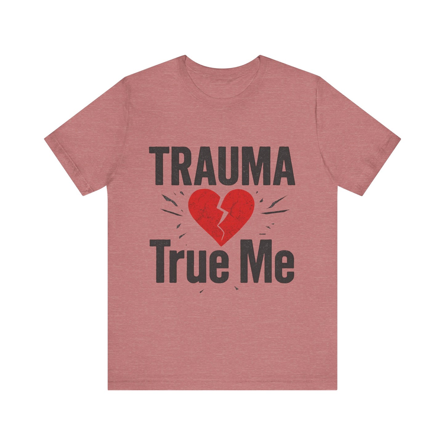 π« Trauma True Me Tee β Healing in Style. Empowerment in Motion.