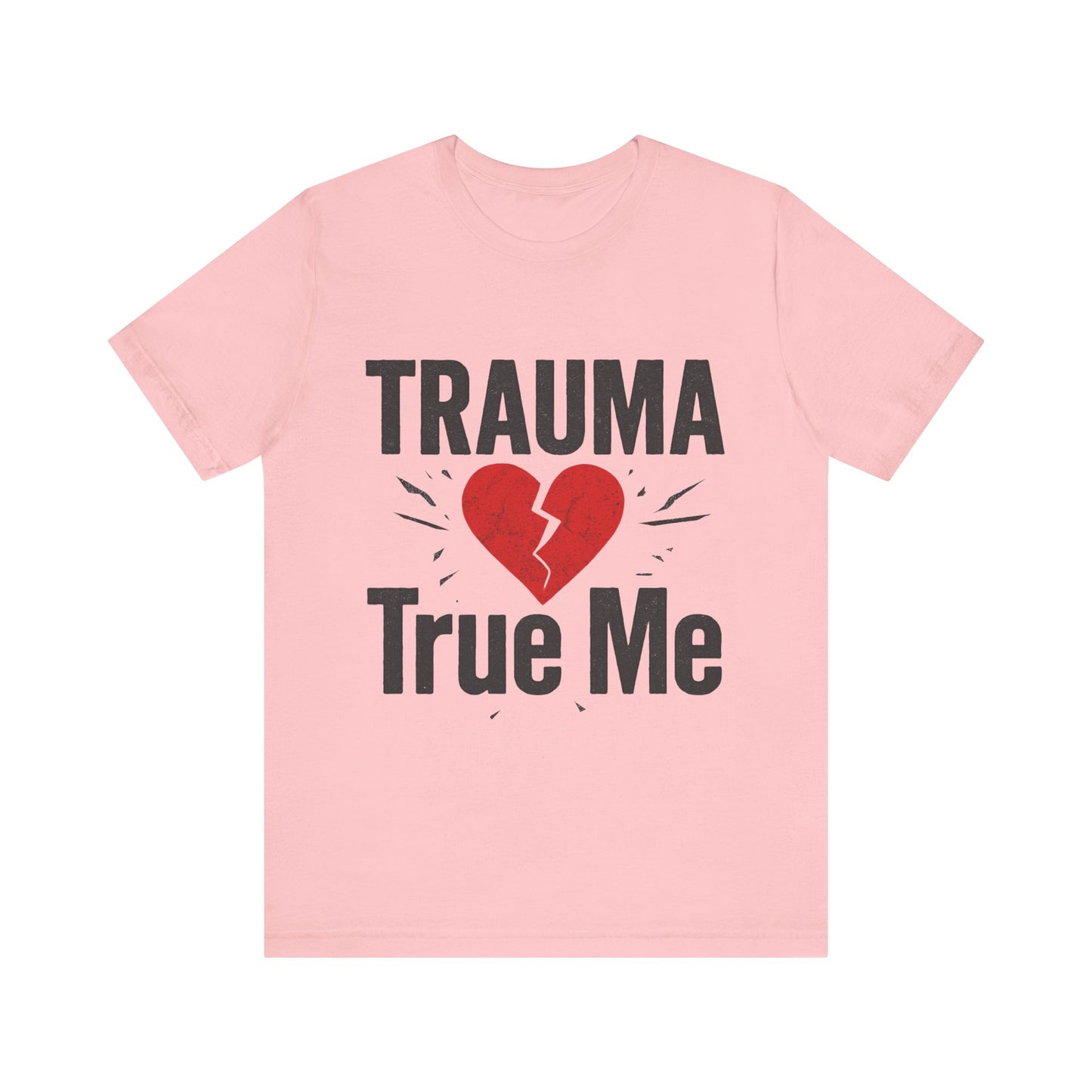 π« Trauma True Me Tee β Healing in Style. Empowerment in Motion.